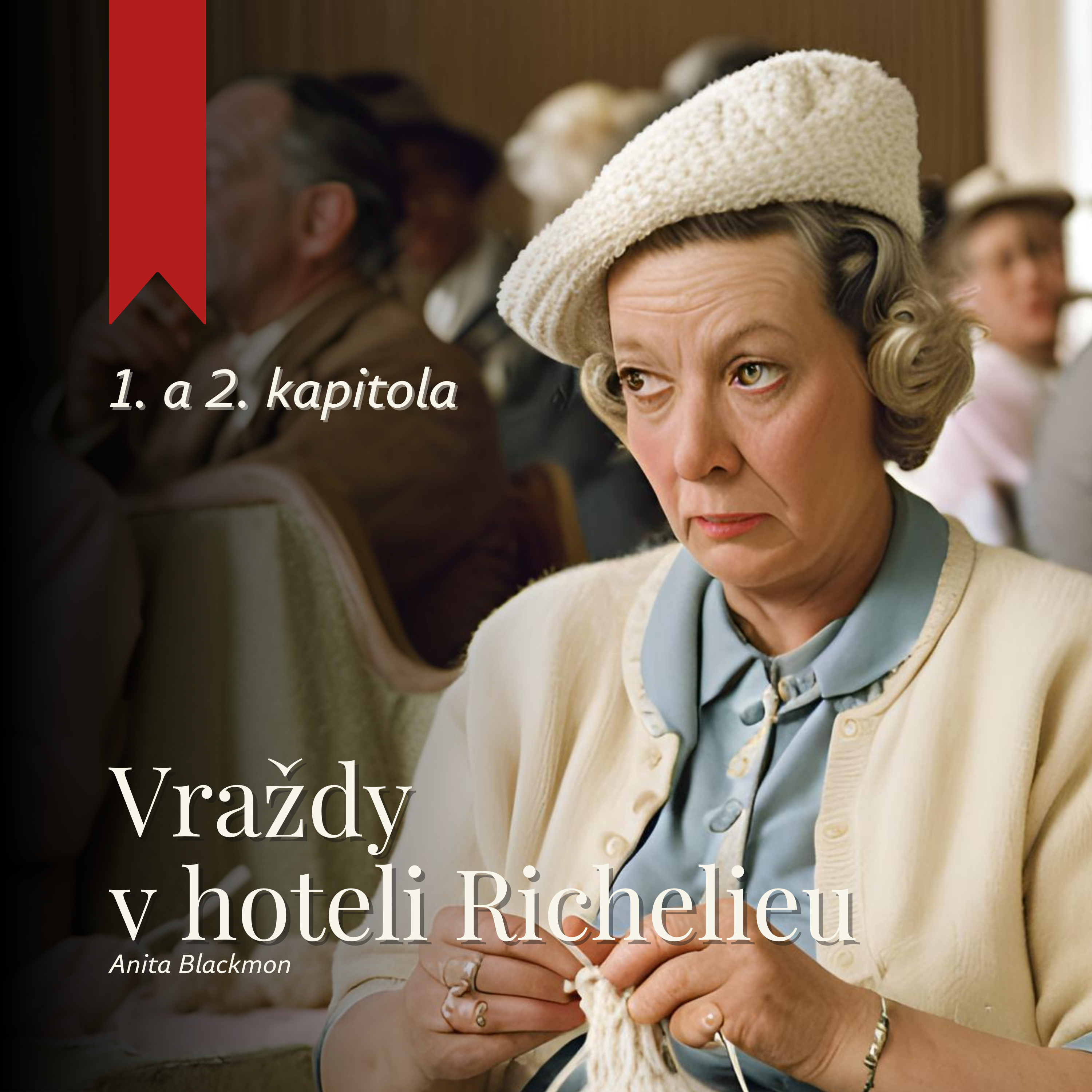 Vraždy v hoteli Richelieu (Anita Blackmon) – audiokniha (1/11) episode artwork