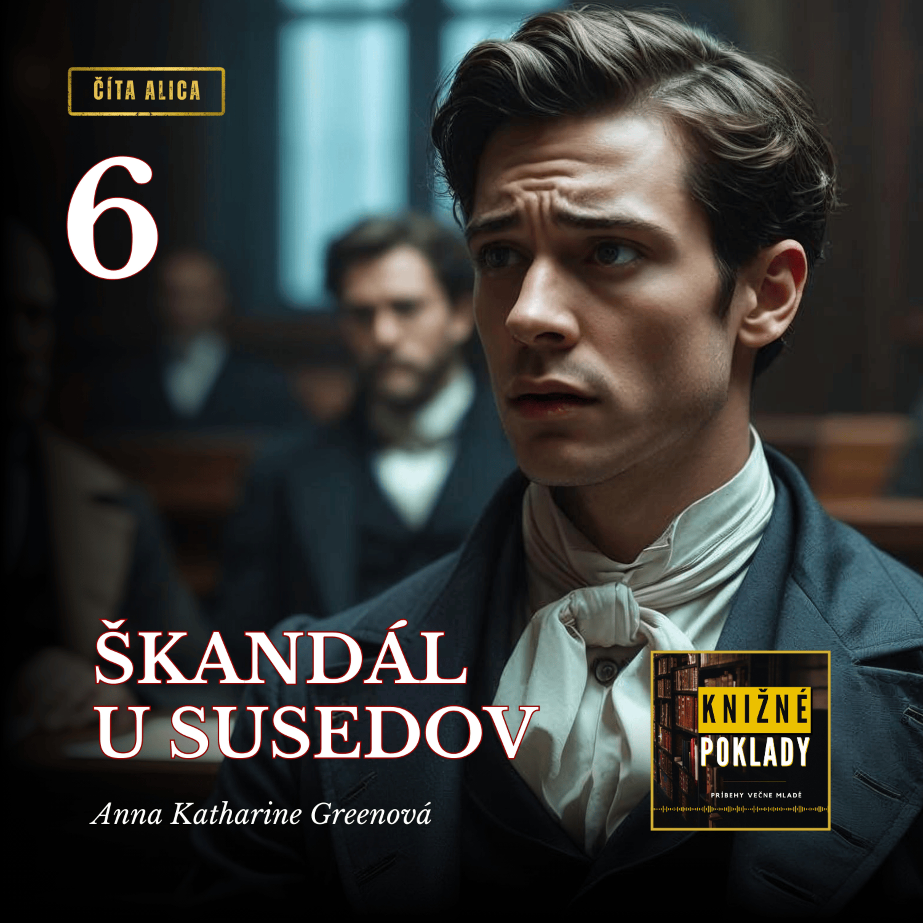 Škandál u susedov (A. K. Greenová) – audiokniha (6/16)