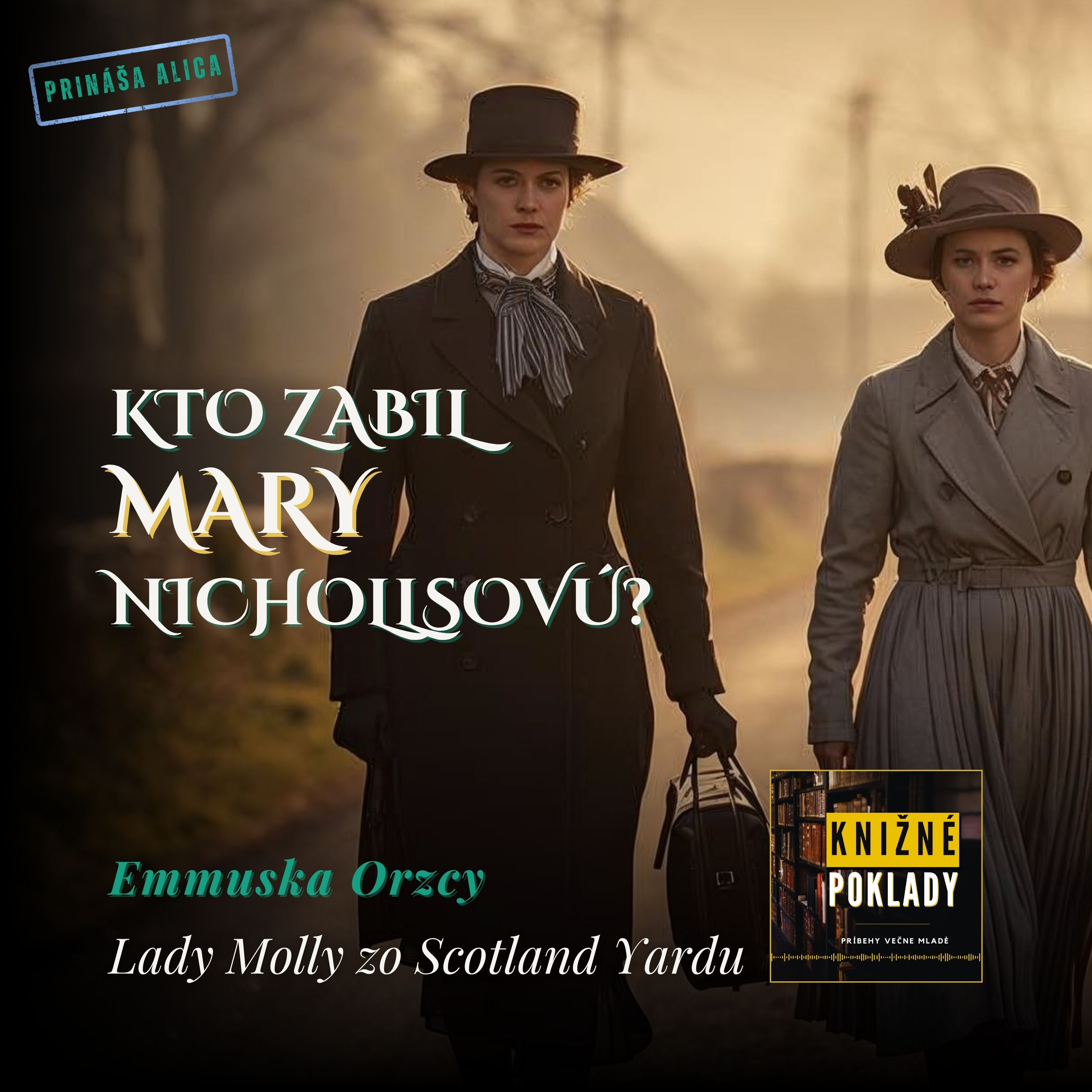 Záhada vraždy Mary Nichollsovej | Lady Molly zo Scotland Yardu