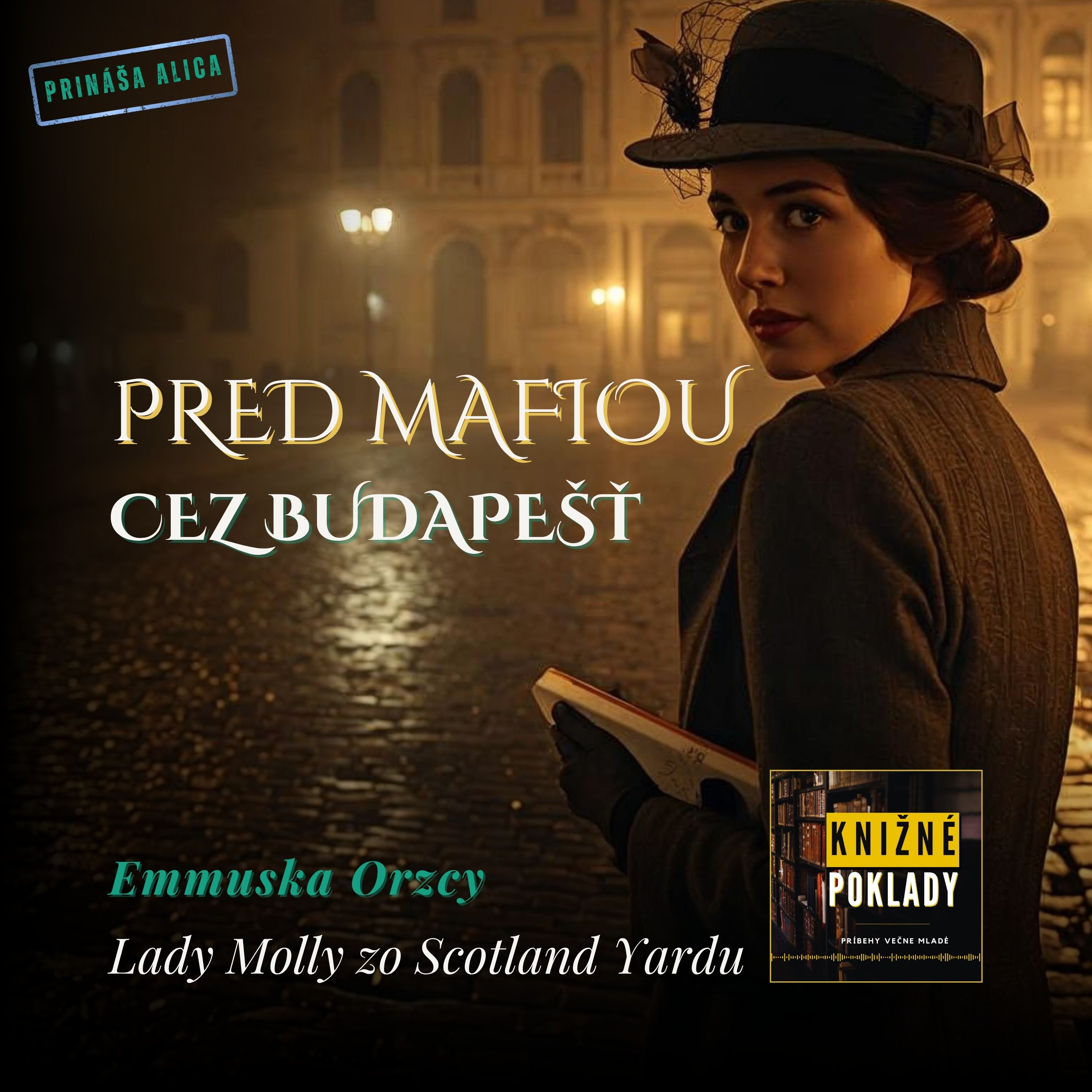Mafiánska stopa v Budapešti | Lady Molly zo Scotland Yardu
