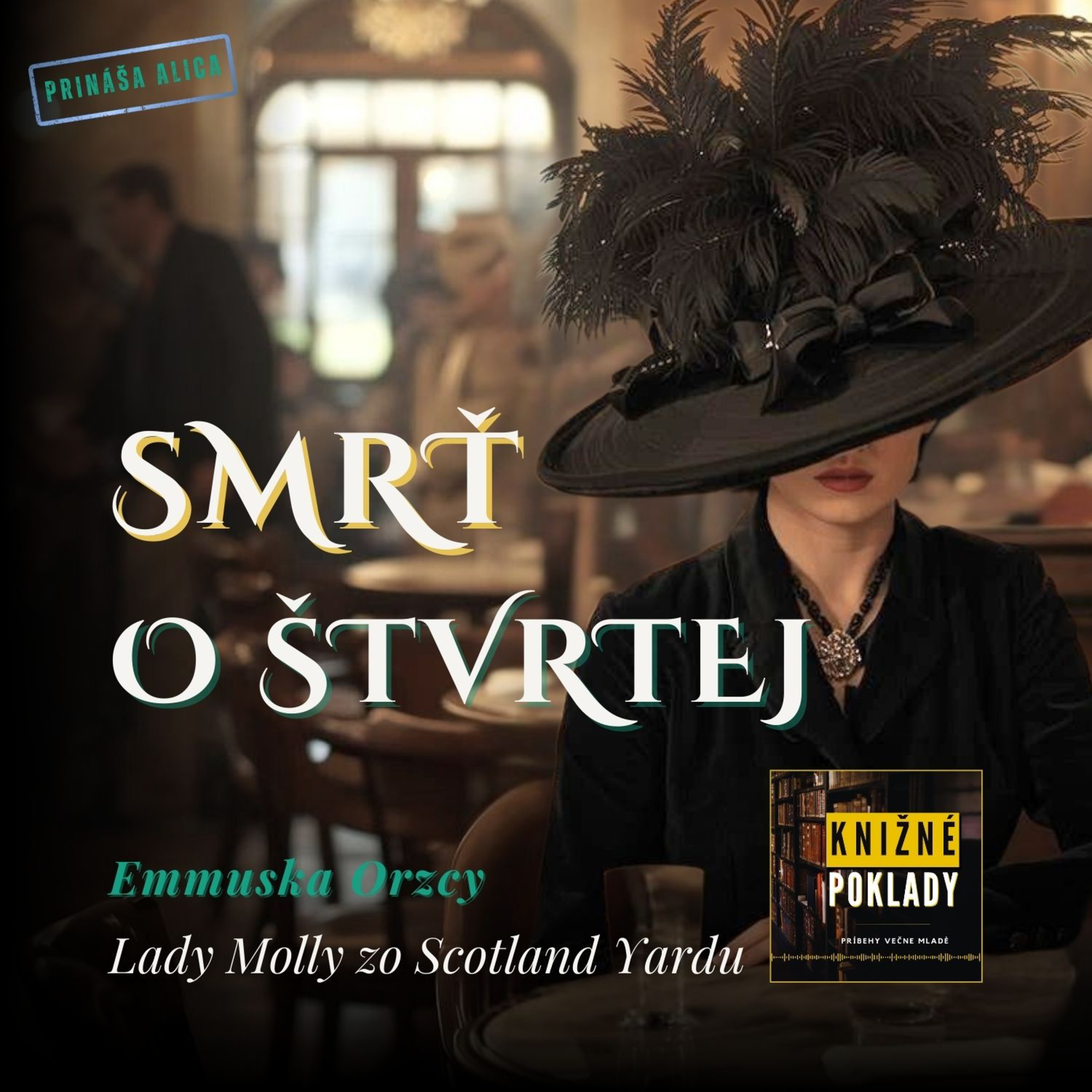 Žena s veľkým klobúkom | Lady Molly zo Scotland Yardu
