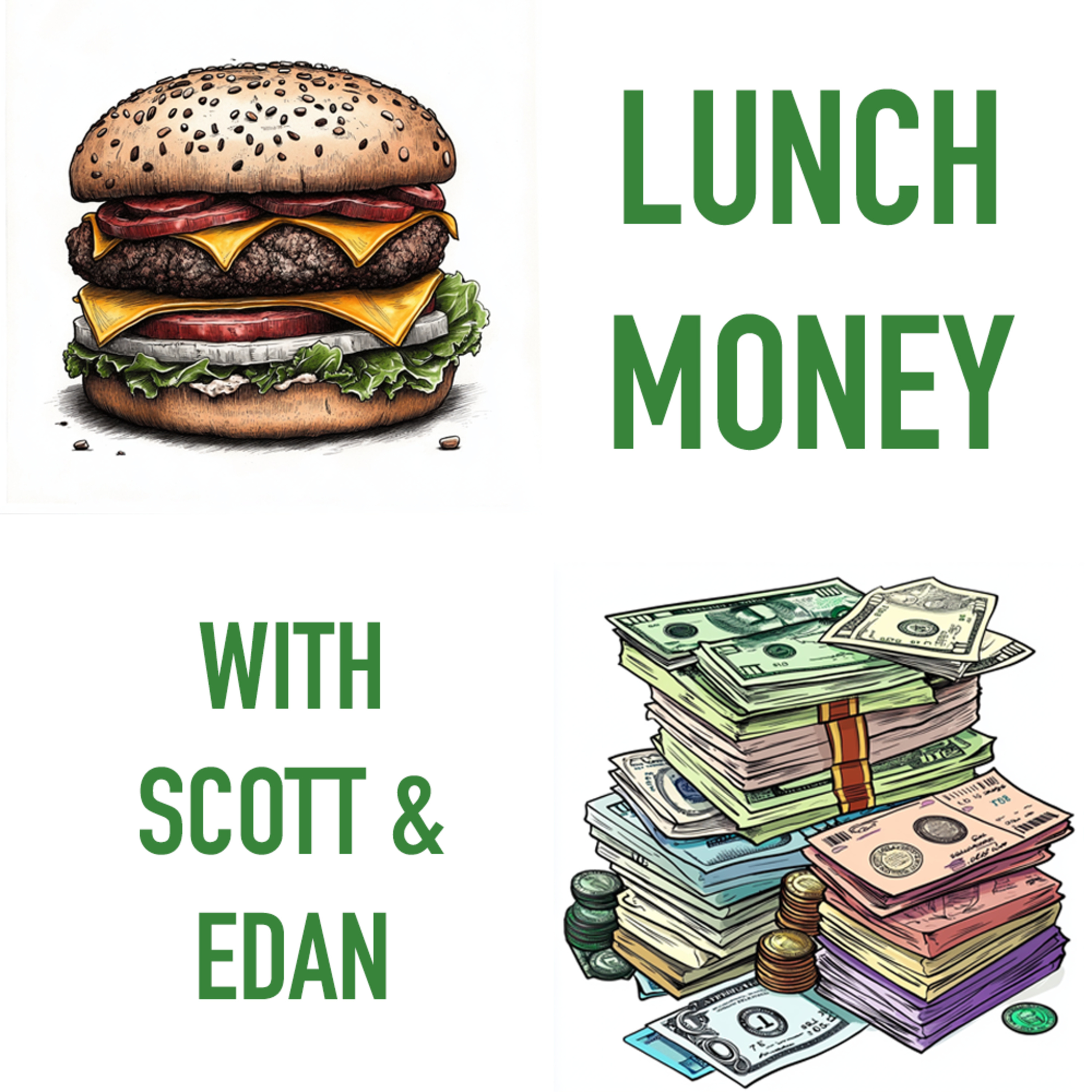 Lunch Money with Scott and Edan