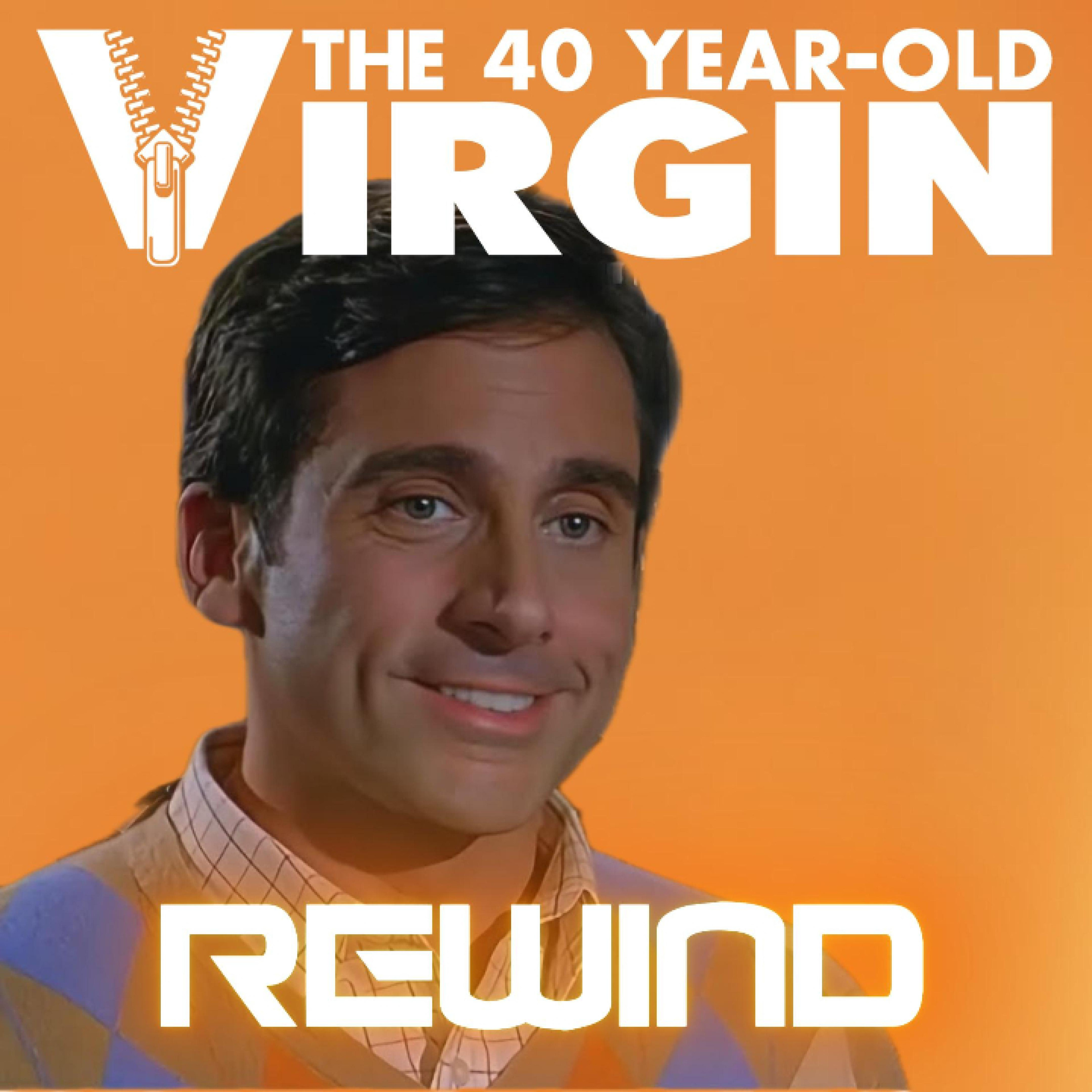 40 Year Old Virgin Rewind: Most Quotable Movie of All Time? episode artwork