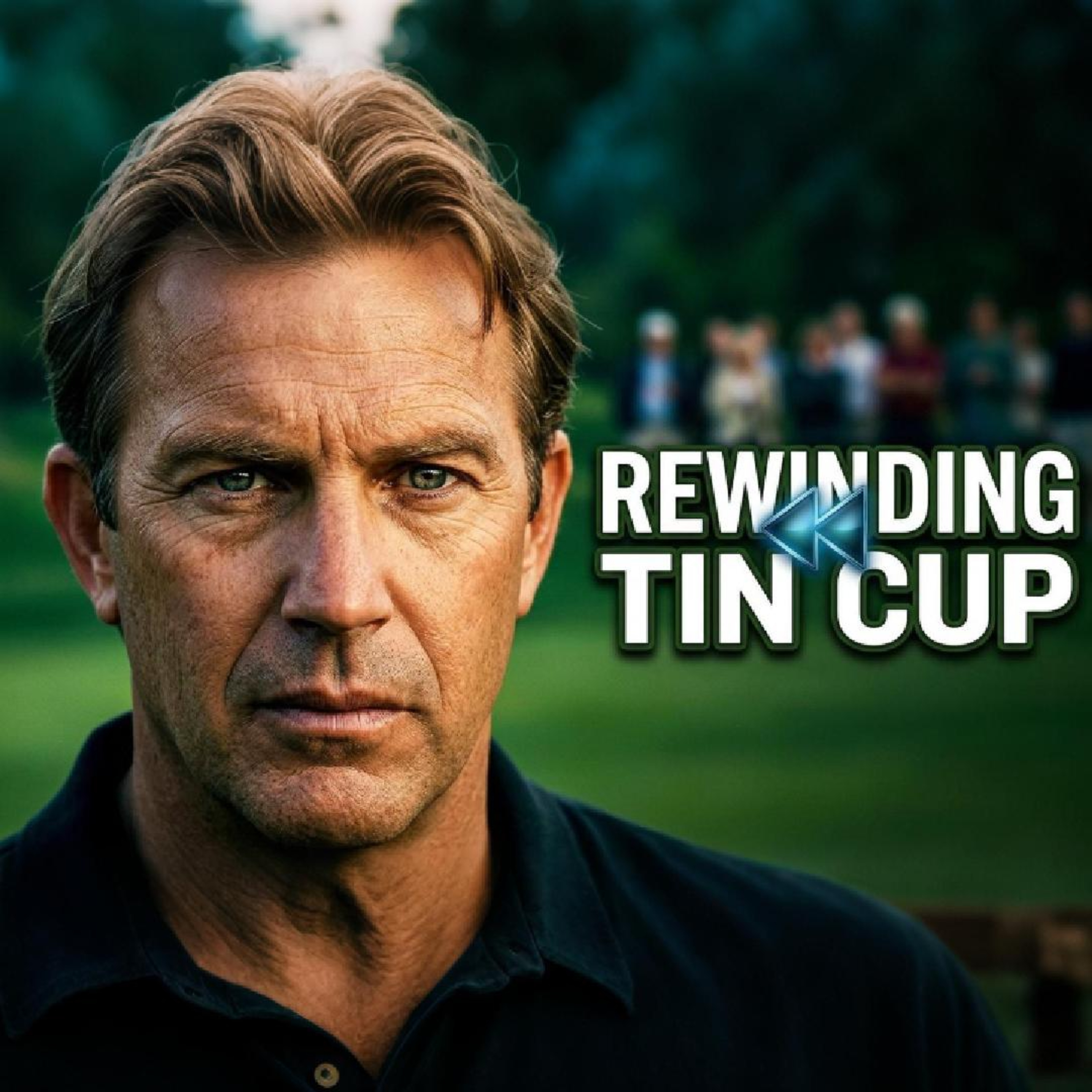 Rewinding Tin Cup: It Hits Different Now episode artwork