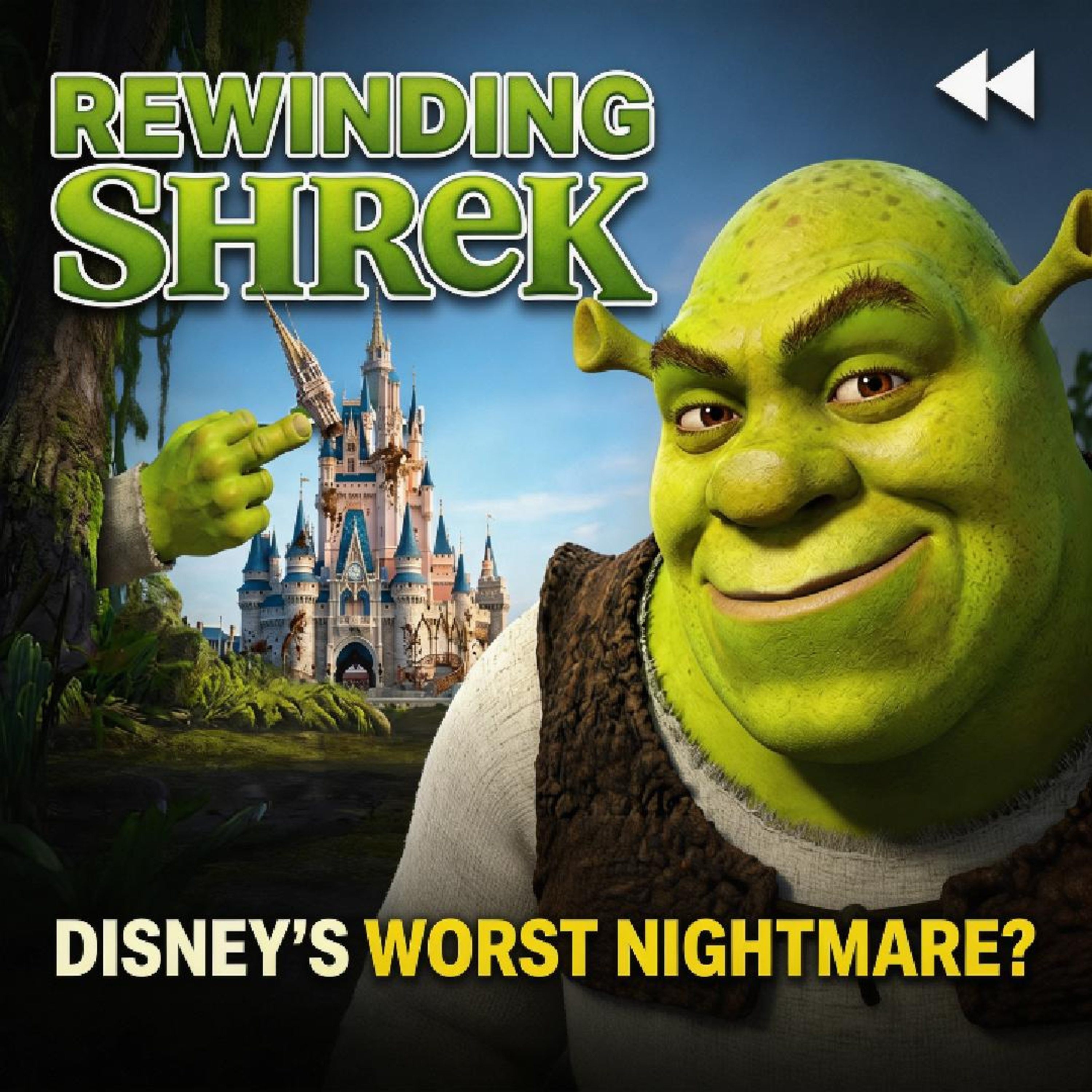 Rewinding Shrek: Disney's Worst Nightmare? episode artwork