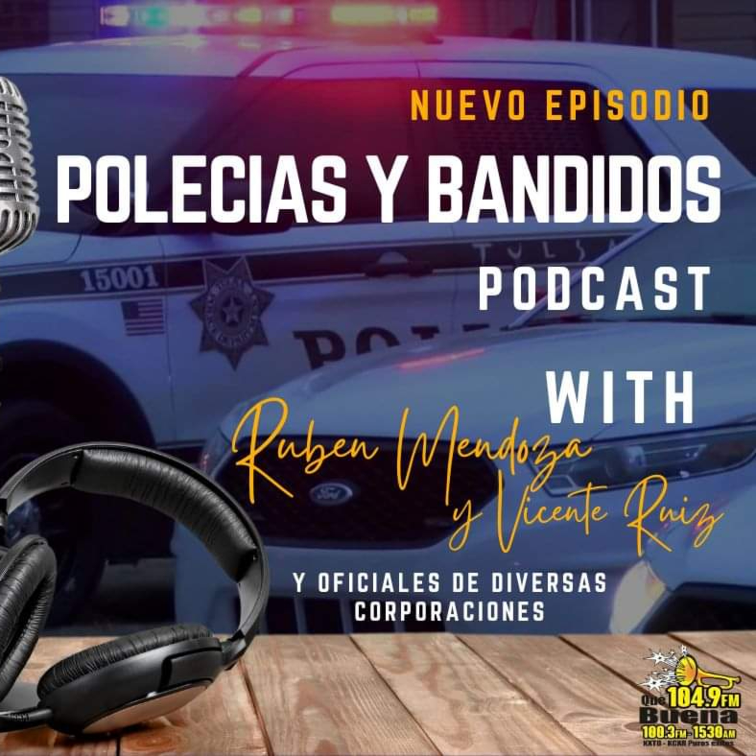 Polecías y Bandidos Tulsa Oklahoma 29 Mayo 2025 episode artwork