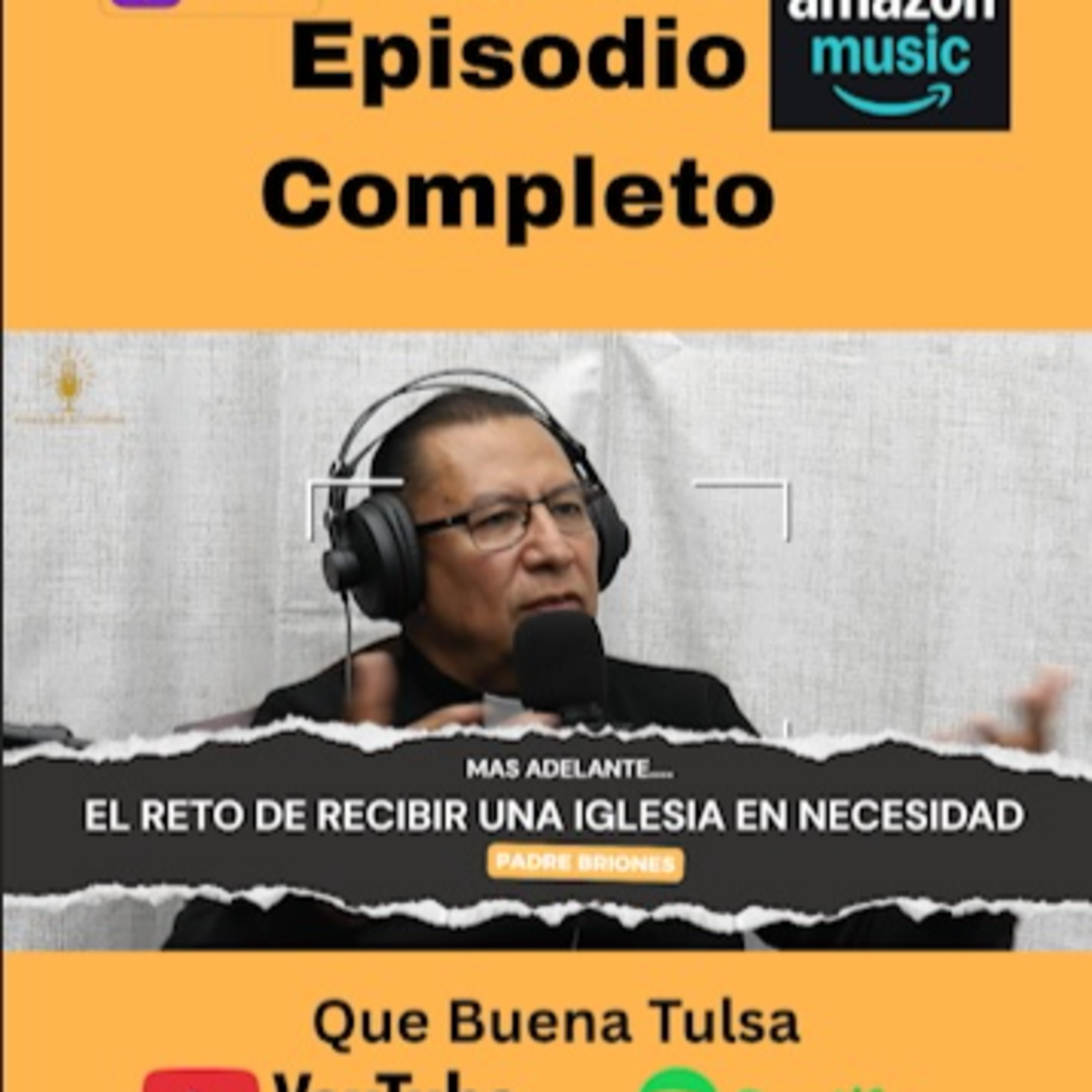 El Padre José María Briones: su camino, su fe y los retos de una vida dedicada a servir | Vidas que Alumbran Ep.1 episode artwork