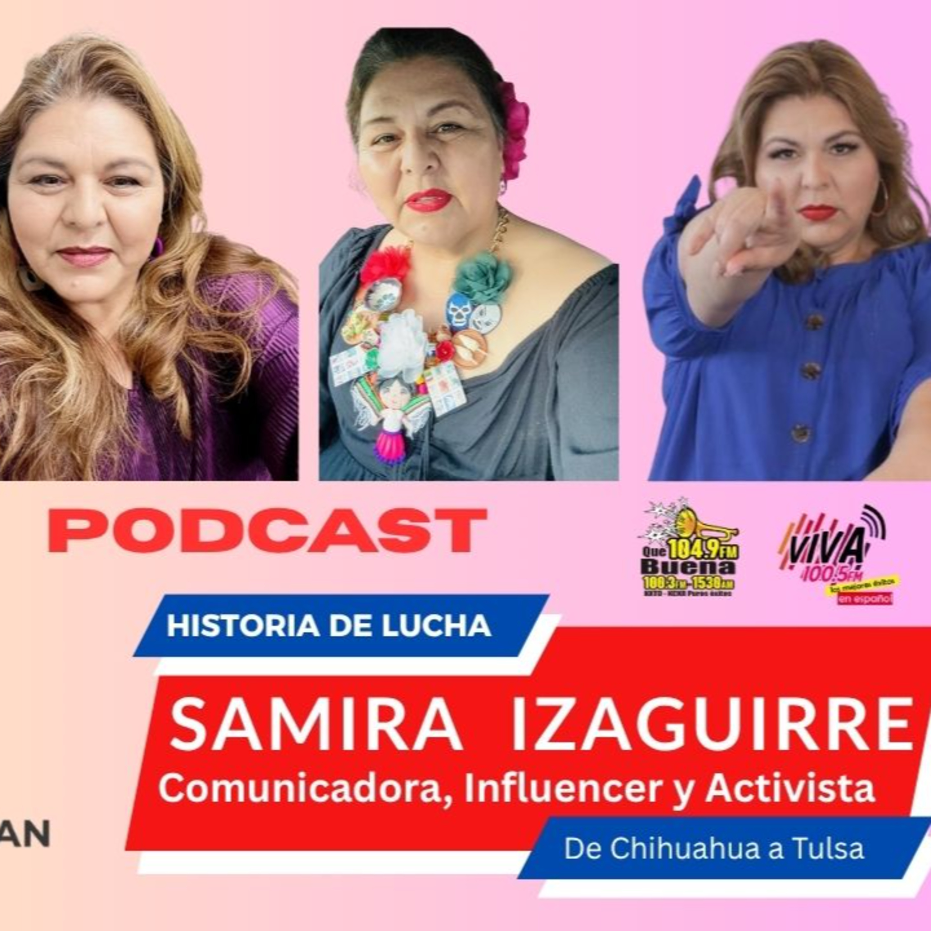 Samira Izaguirre una voz que ayuda a los más debiles en Tulsa Oklahoma, Vidas Que Alumbran EP 05 episode artwork