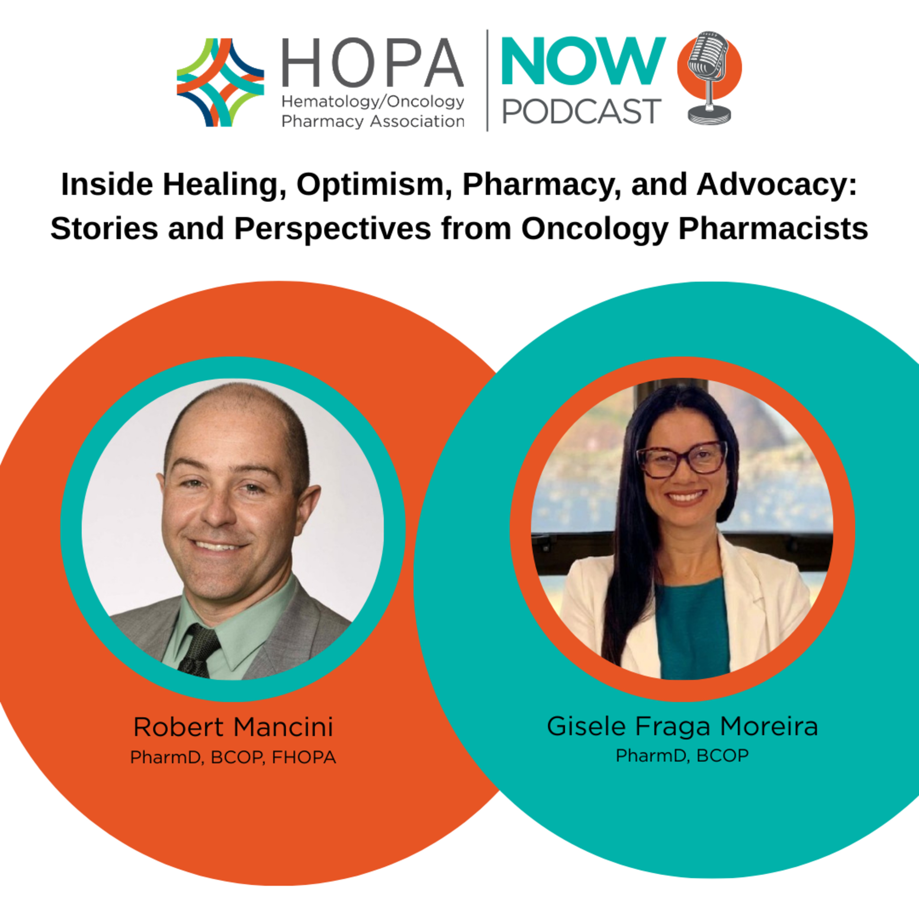 Inside Healing, Optimism, Pharmacy, and Advocacy: Stories and Perspectives from Oncology Pharmacists