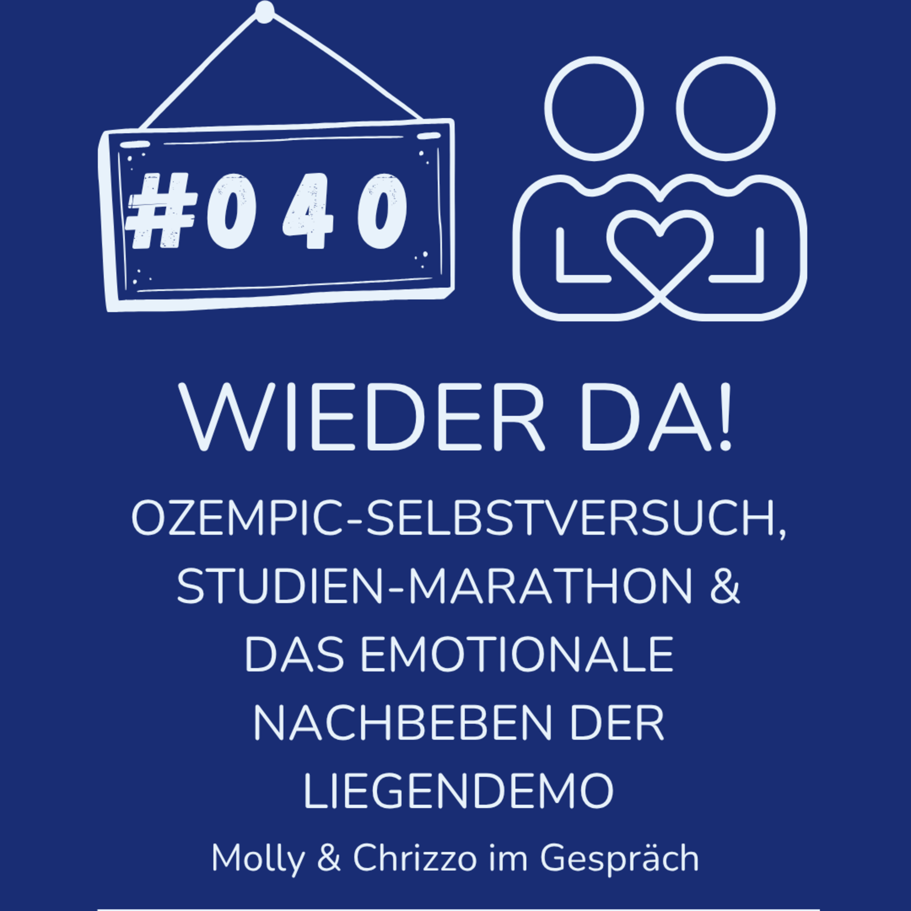 #040 Ozempic-Selbstversuch, Studien-Marathon & das emotionale Nachbeben der Liegendemo episode artwork