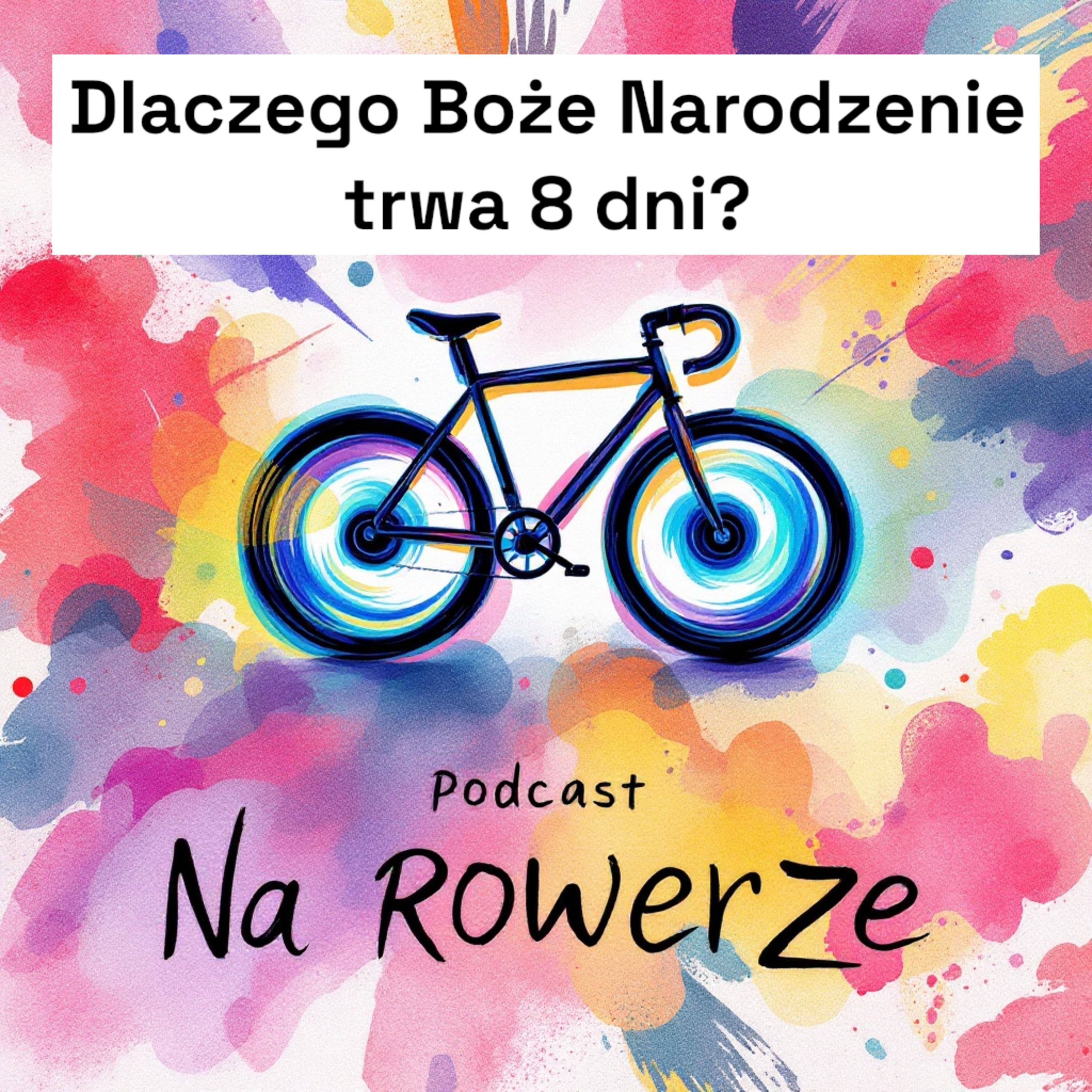 Ksiądz Na Rowerze – Podcast dla tych, którzy kochają życie w ruchu