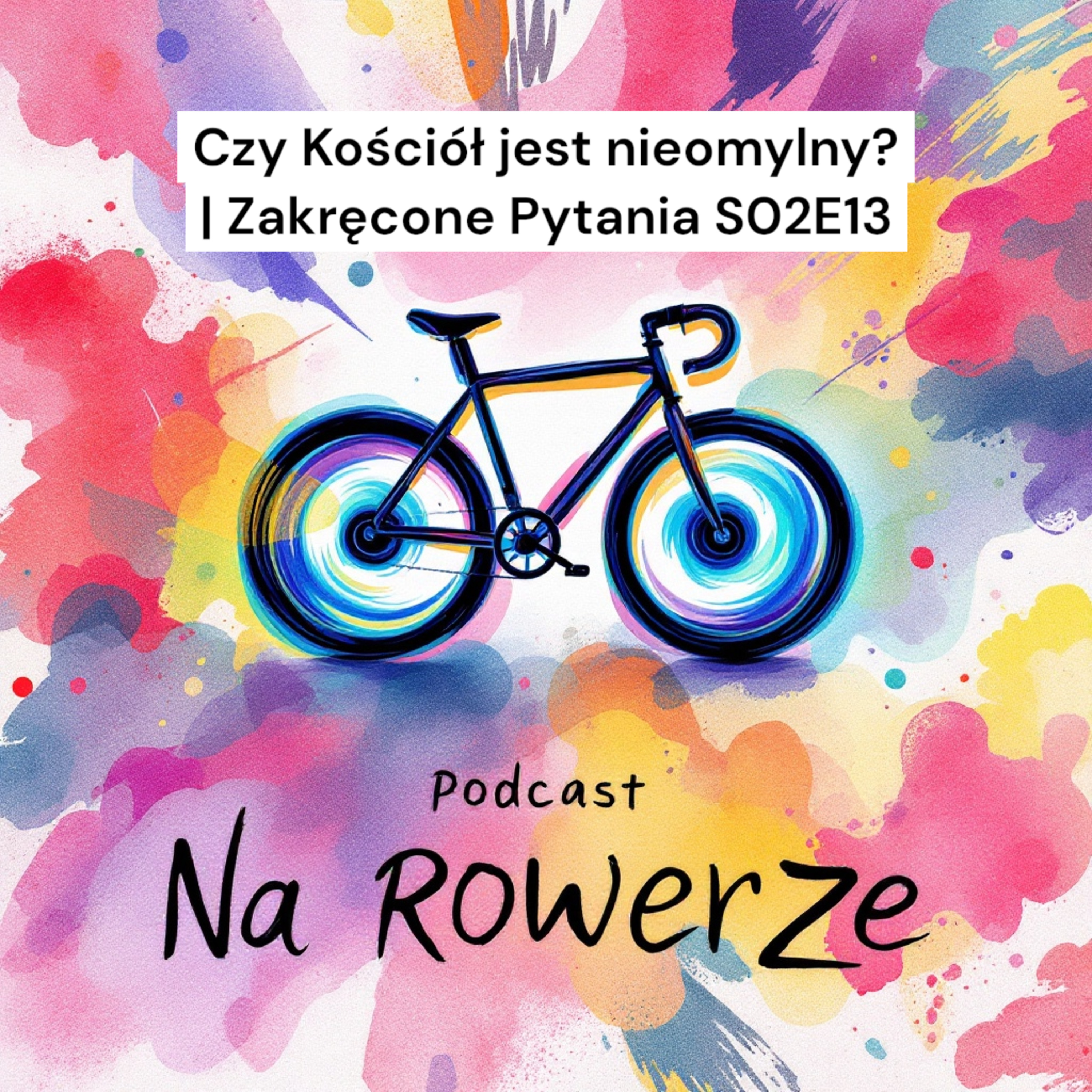 Ksiądz Na Rowerze – Podcast dla tych, którzy kochają życie w ruchu