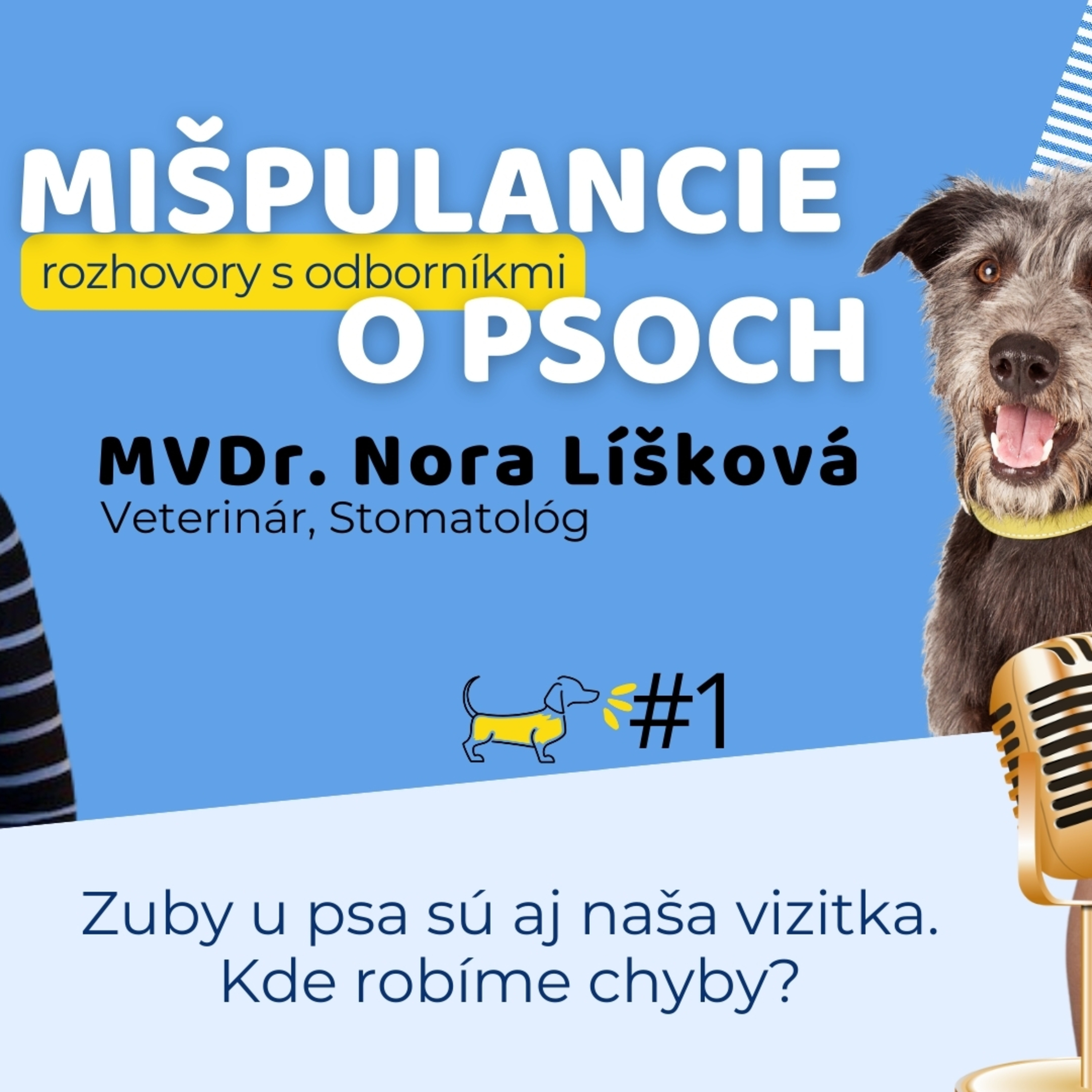 #1 MVDr. Nora Lišková, Veterinárka, špecialistka na stomatológiu episode artwork
