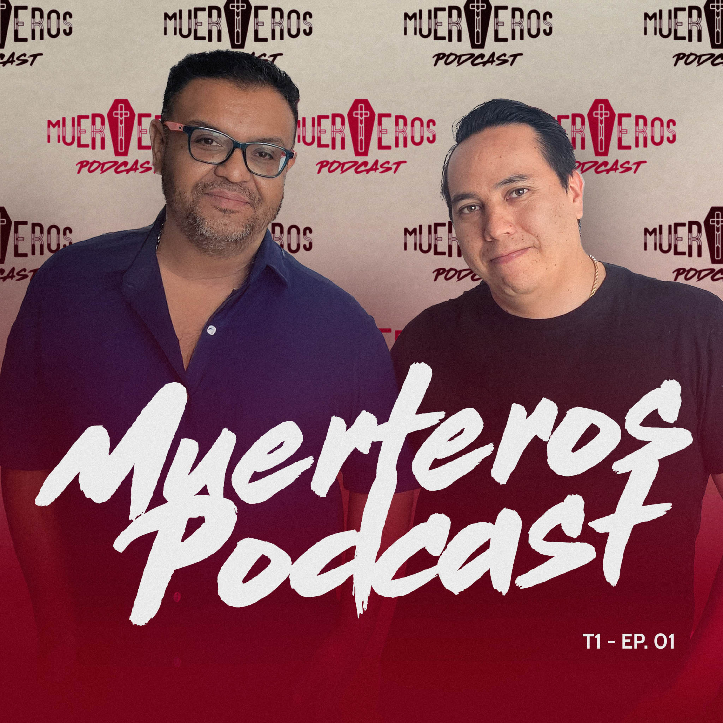 MUERTEROS PODCAST EP. 01: PILOTO episode artwork