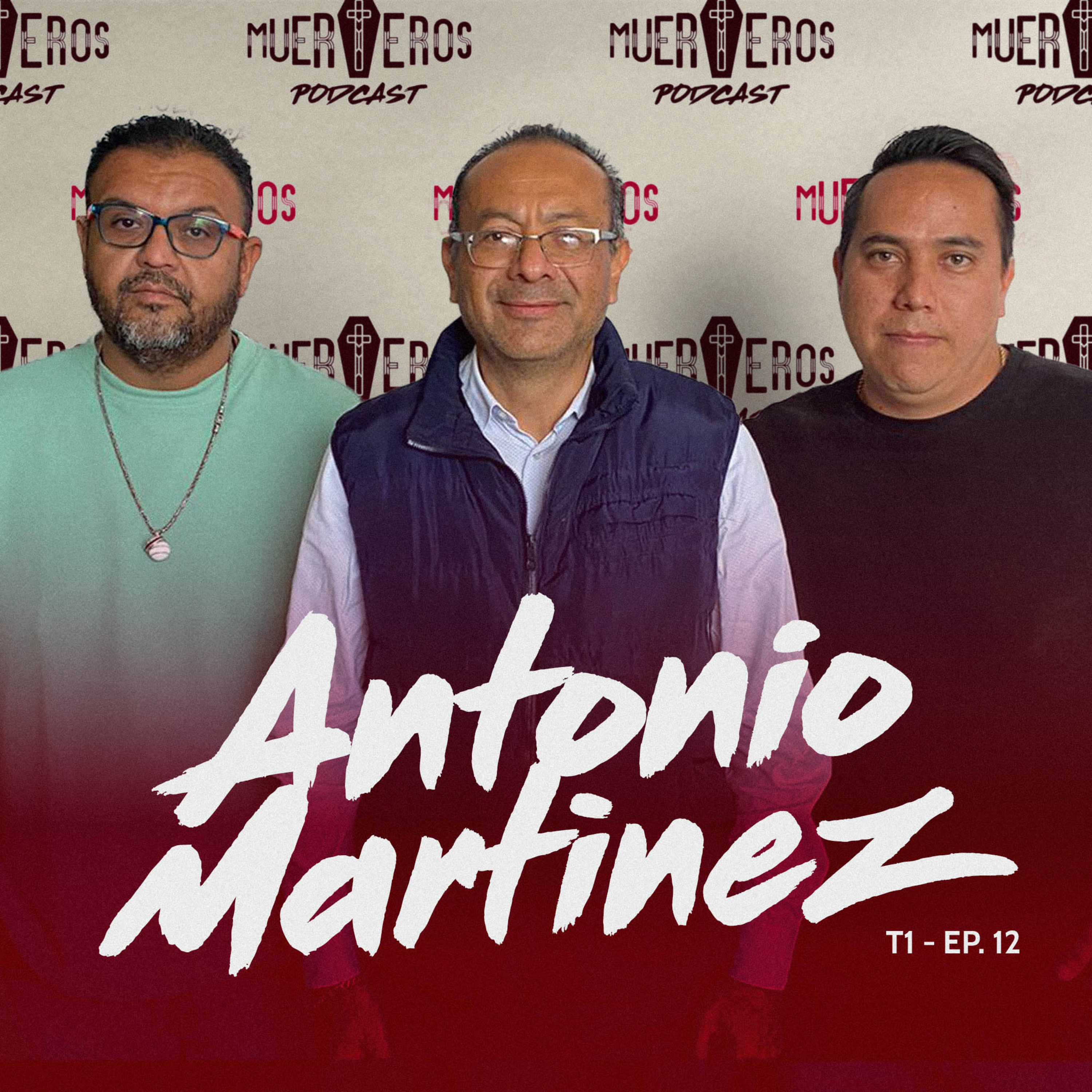 MUERTEROS PODCAST EP. 12: ANTONIO MARTÍNEZ - ATEMBAL episode artwork