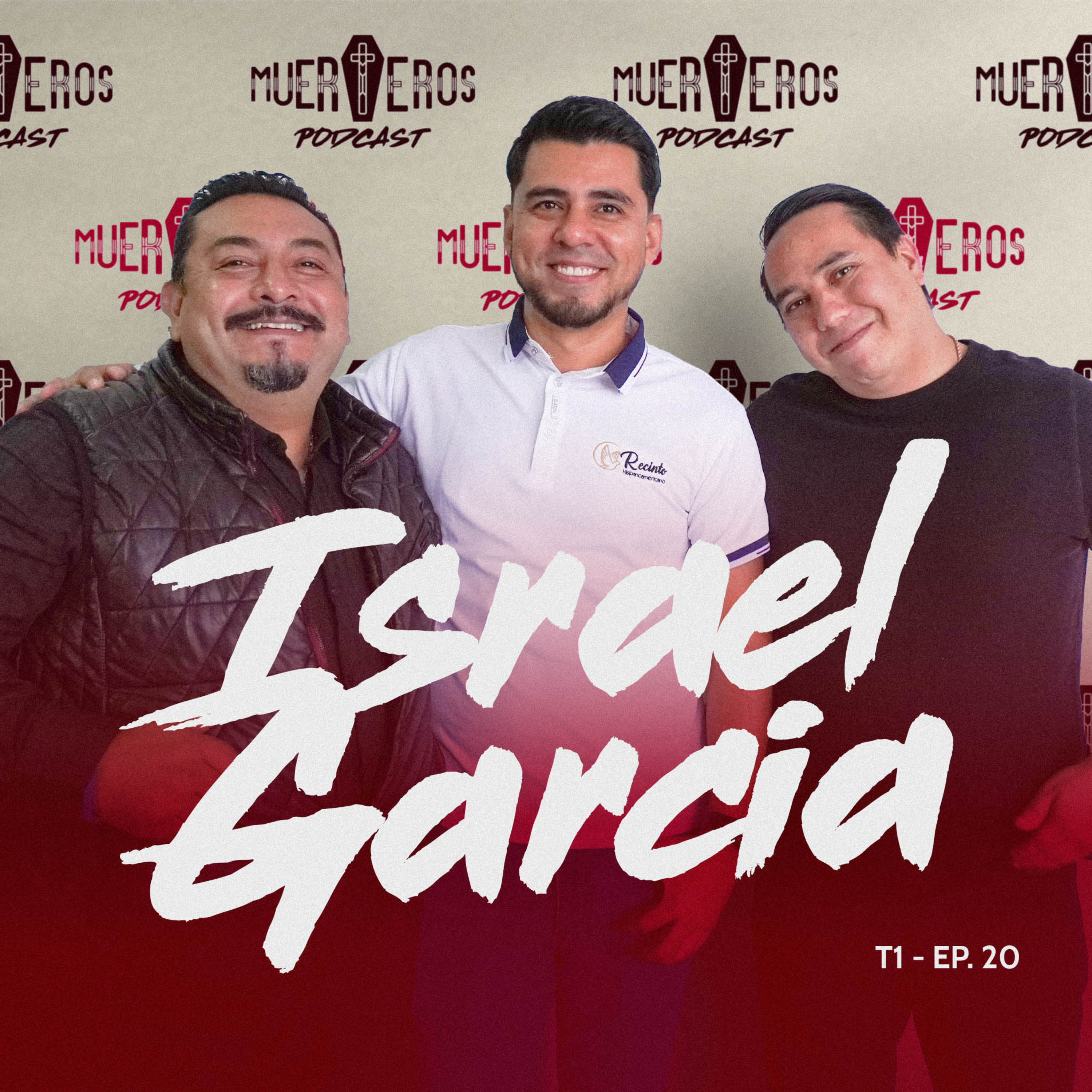 MUERTEROS PODCAST EP. 20: ISRAEL GARCÍA - RECINTO HISPANOAMERICANO episode artwork