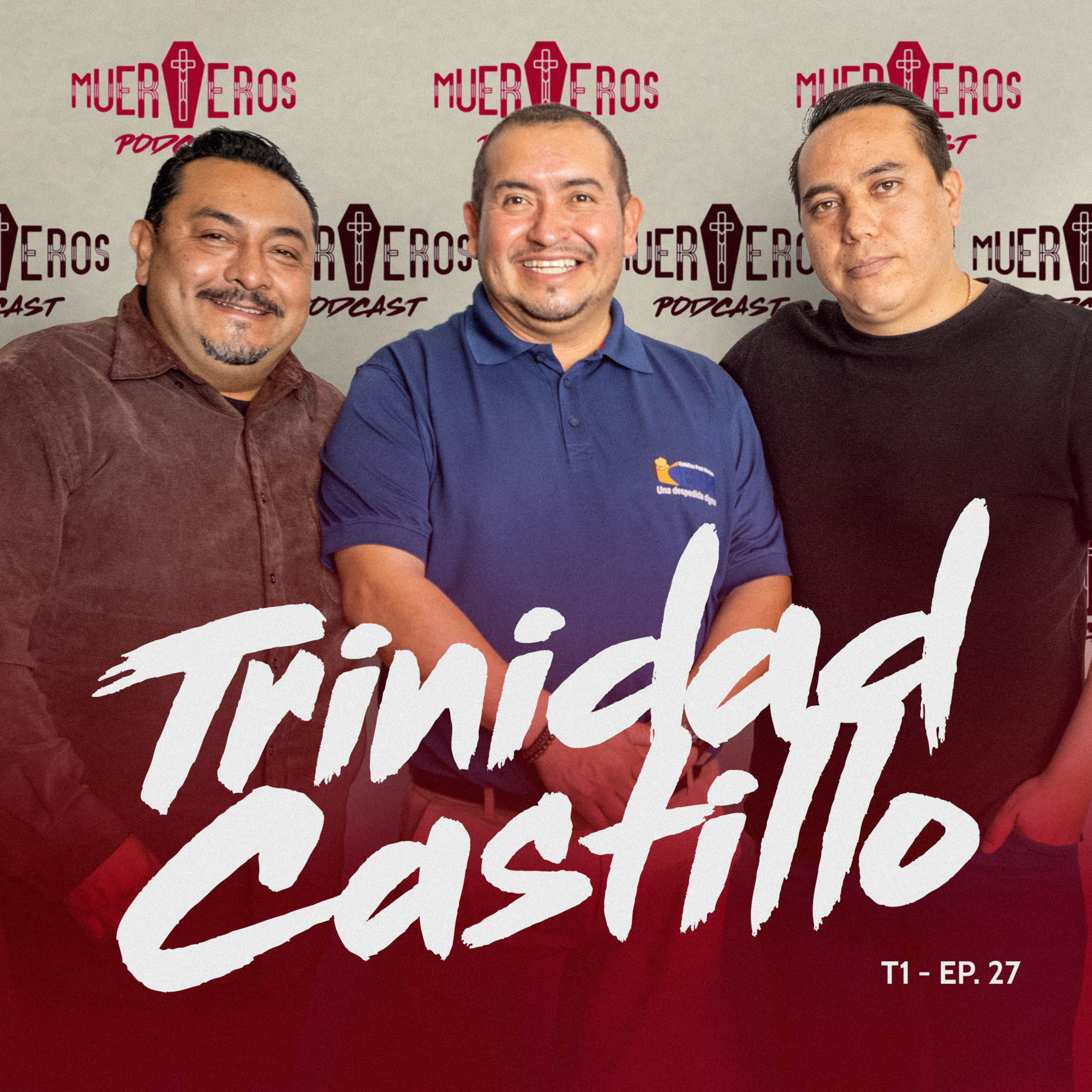 MUERTEROS PODCAST EP. 27: TRINIDAD CASTILLO - ESTÉTICA POST MORTEM episode artwork