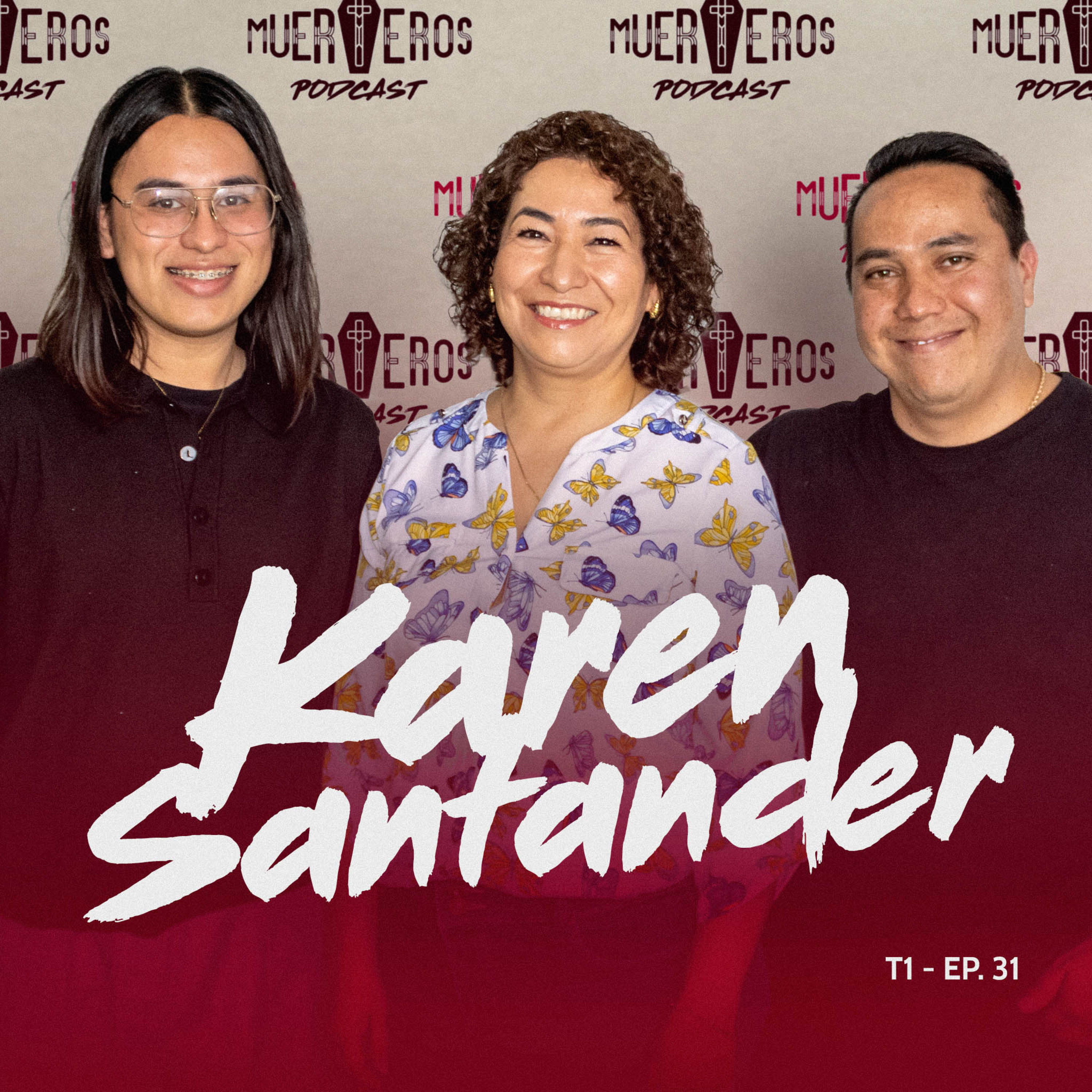 MUERTEROS PODCAST EP. 31: KAREN SANTANDER - GRANJA PAPILIA MARIPOSAS episode artwork