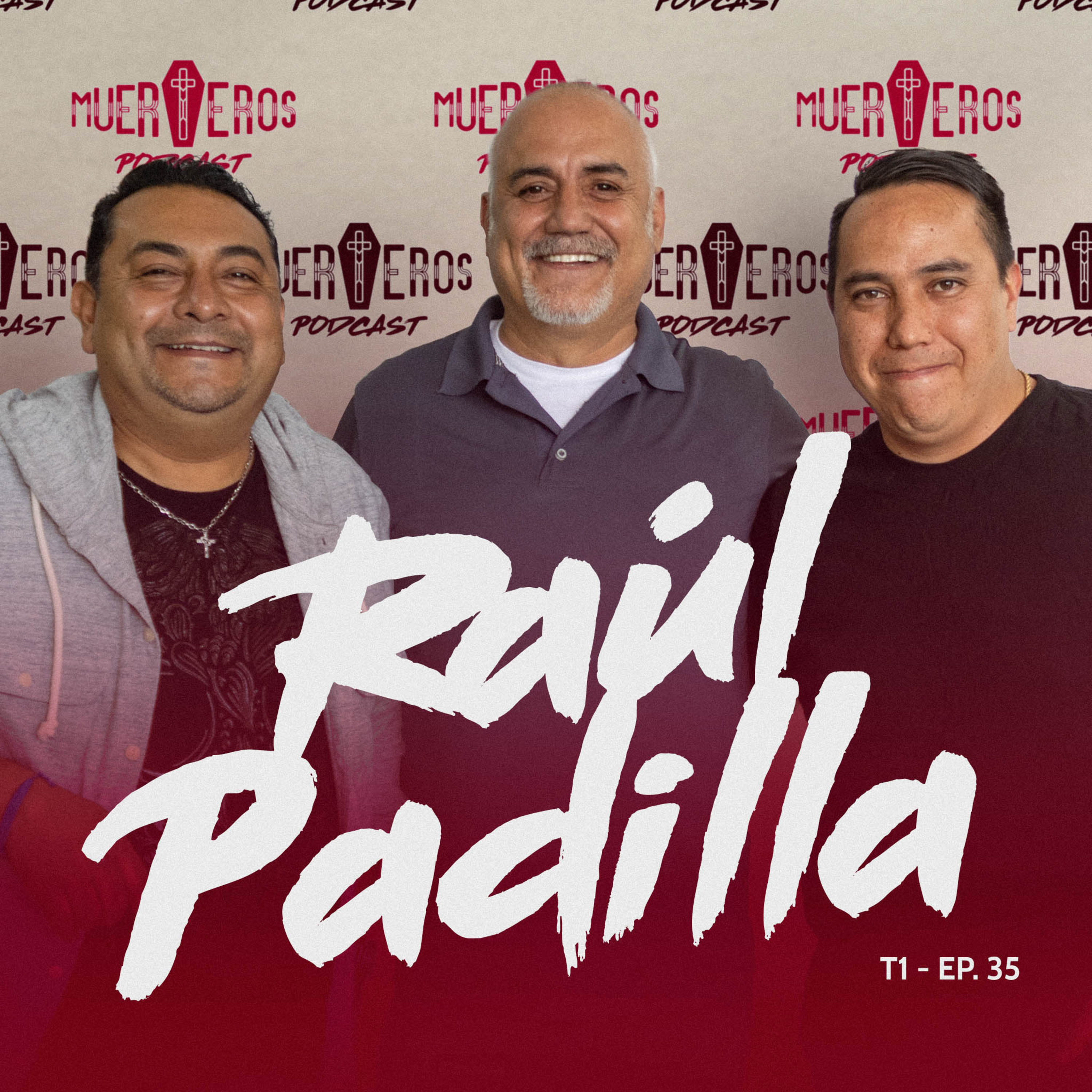 MUERTEROS PODCAST EP. 35: RAÚL PADILLA - FUNERALES EL BUEN PASTOR episode artwork