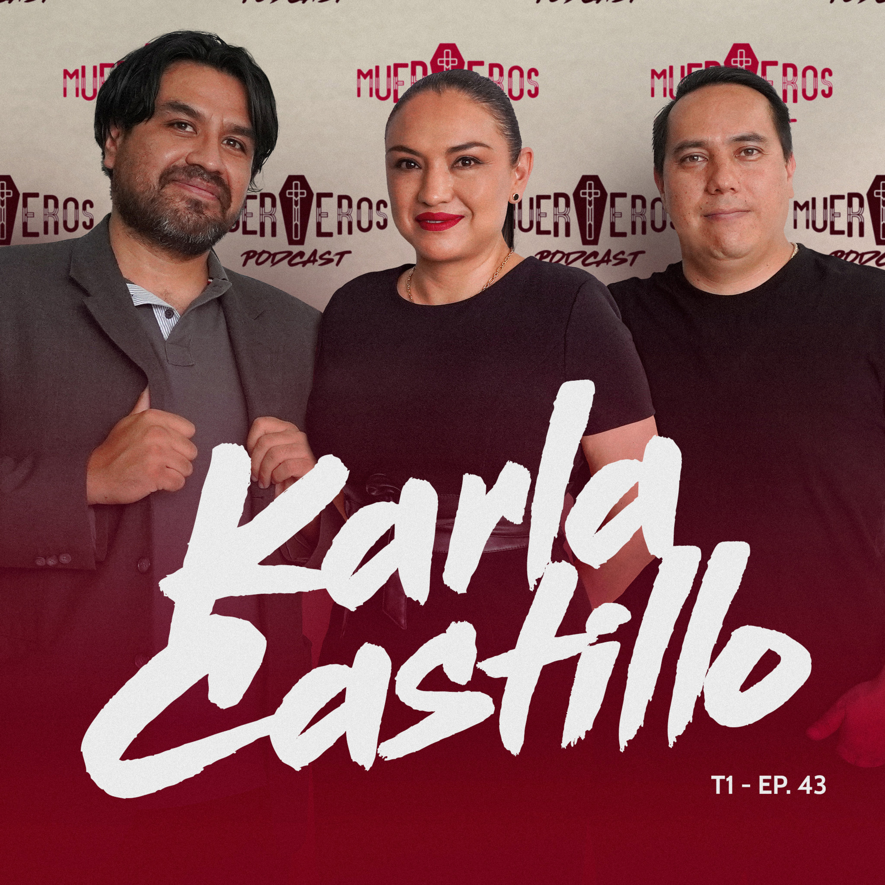 “De cita romántica a vida funeraria” | Karla Castillo episode artwork