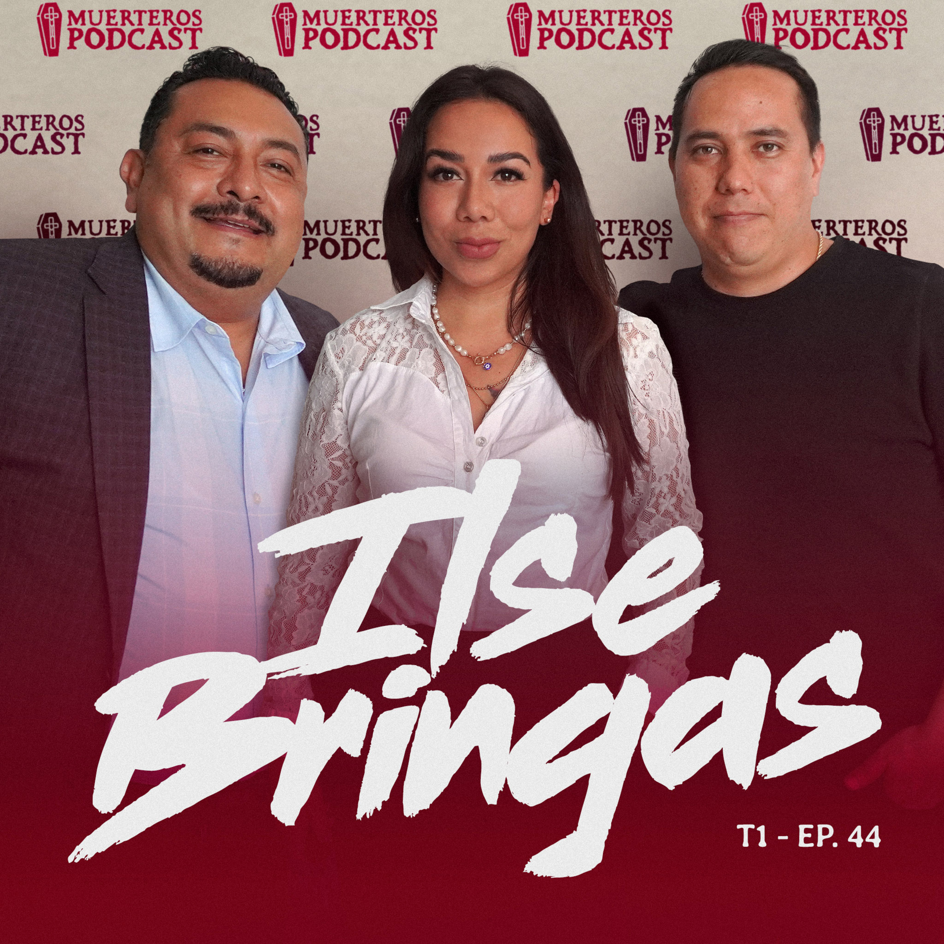 “Embalsamar en una cama no debería pasar” | Ilse Bringas episode artwork