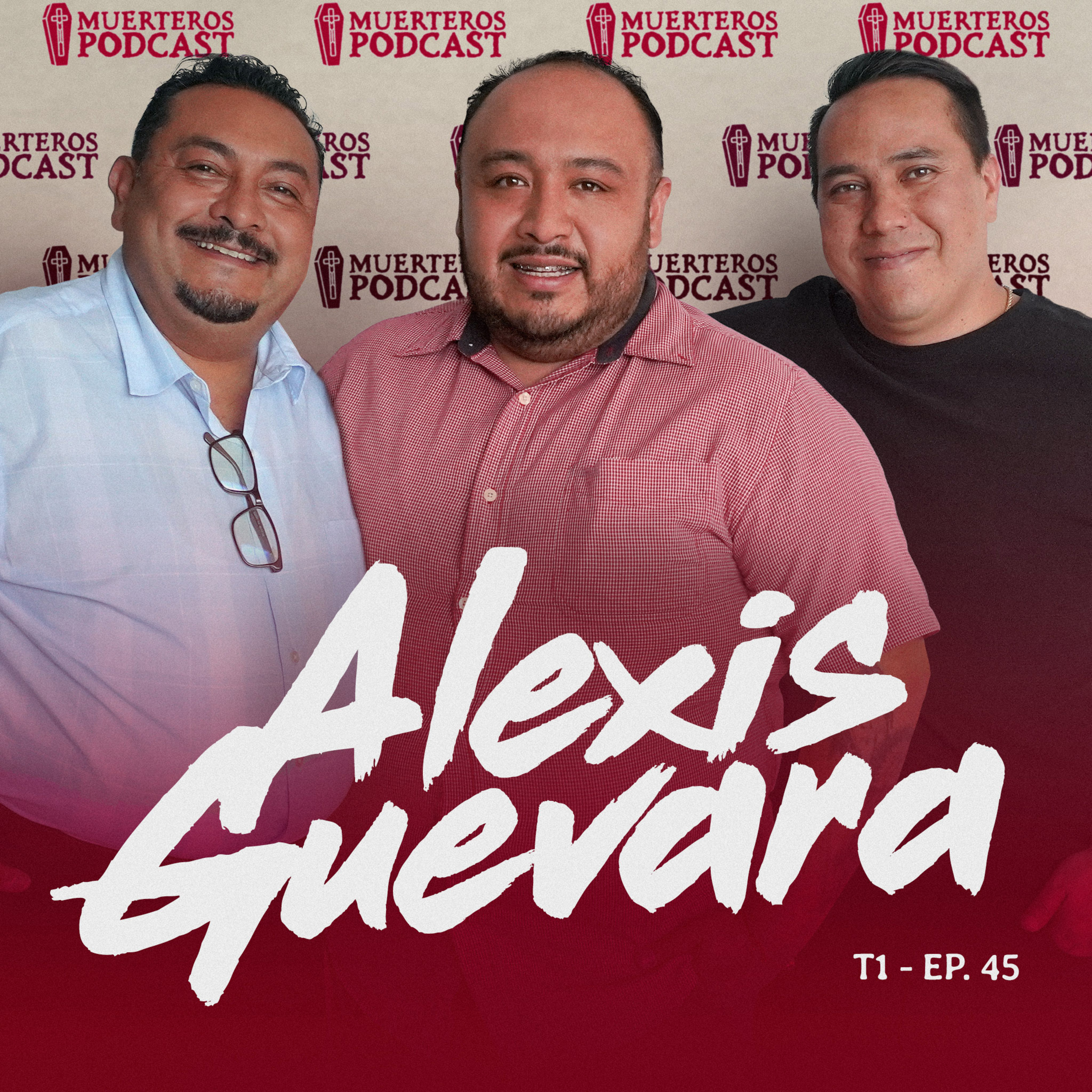 “El rey de los traslados México–USA” | Alexis Guevara episode artwork