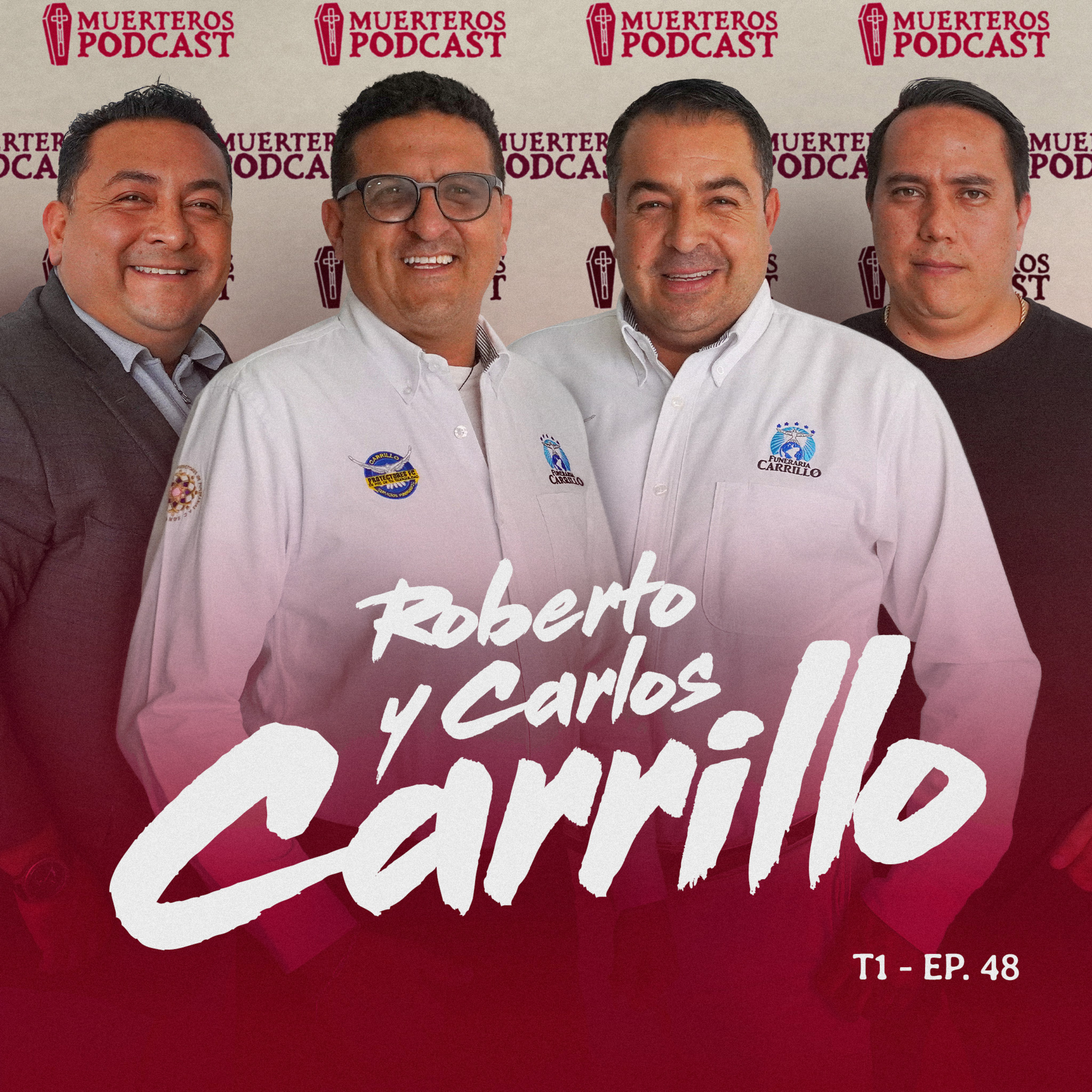 "53 años de legado funerario" | Hermanos Carrillo | T1 EP. 48 episode artwork