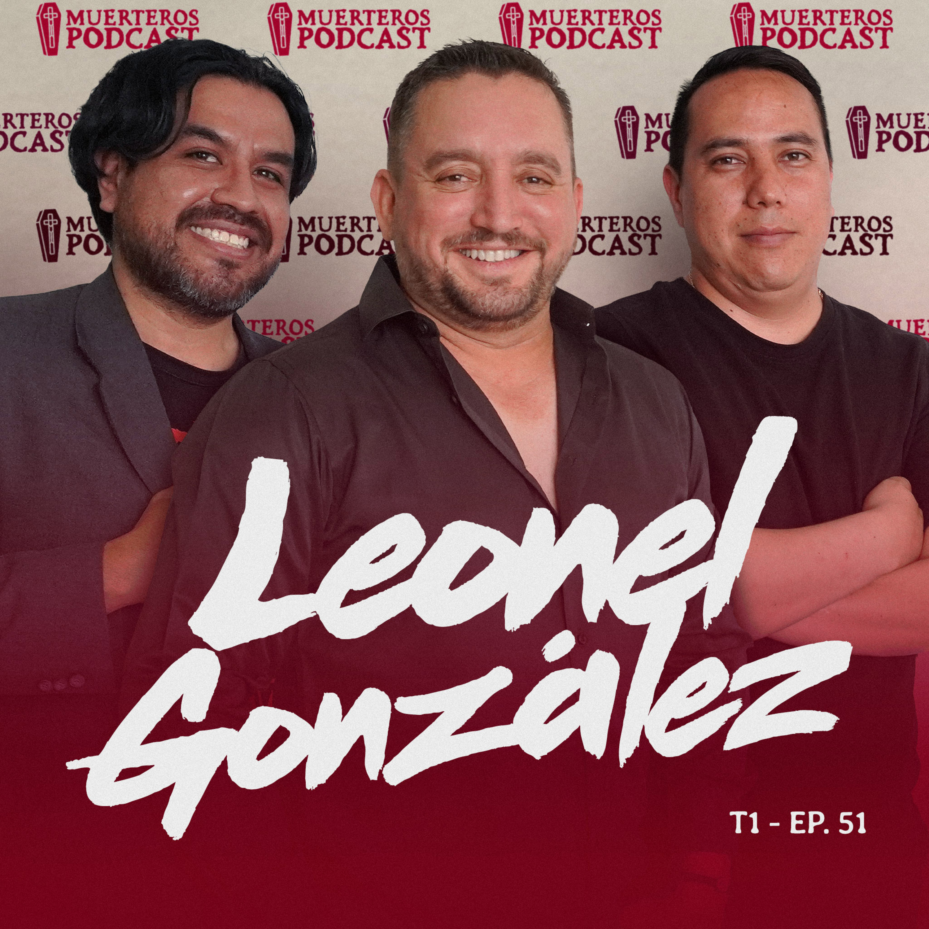 "Hacer lo correcto, incluso cuando nadie te ve" | Leonel González | T1 EP. 51 episode artwork