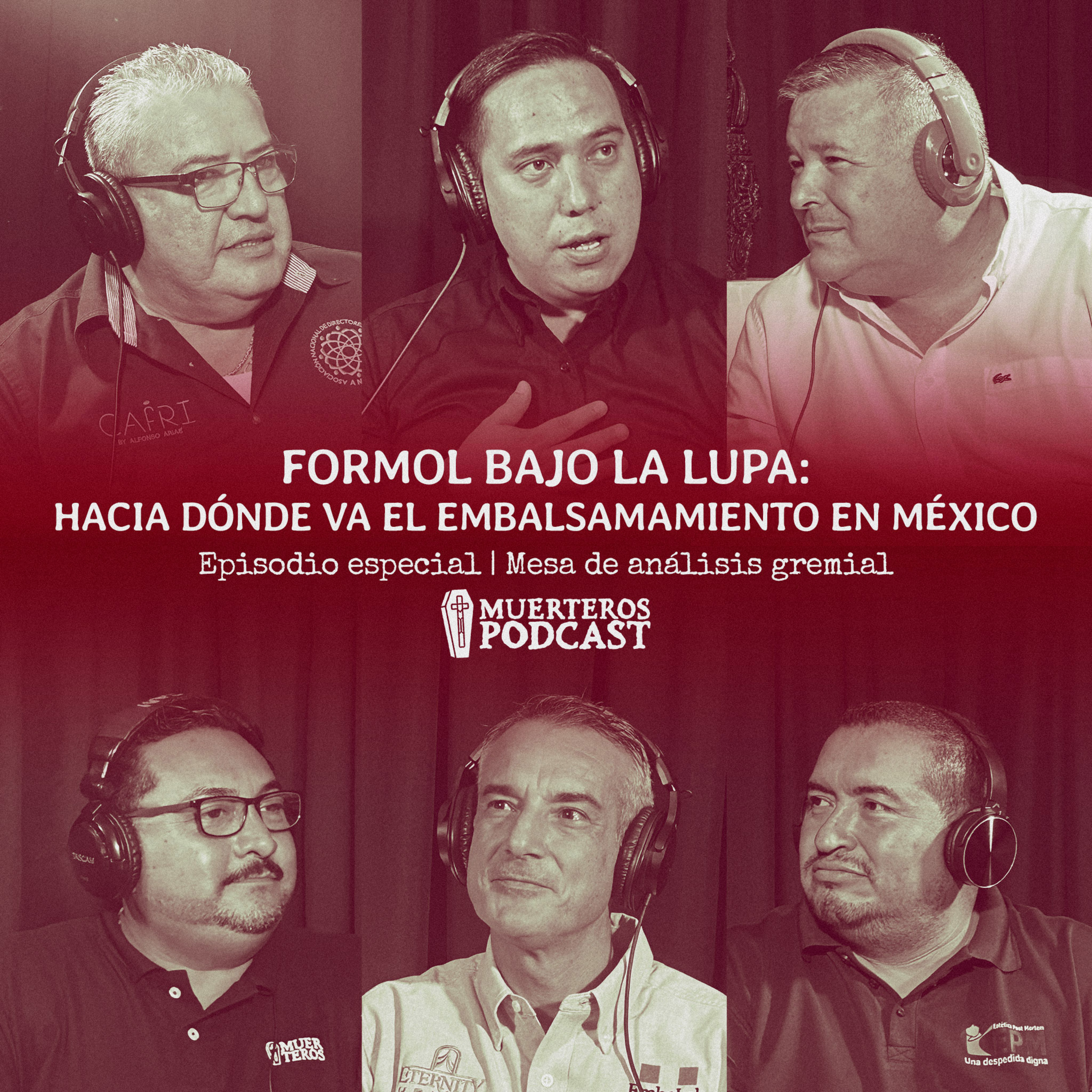 FORMOL BAJO LA LUPA: ¿HACIA DÓNDE VA EL EMBALSAMAMIENTO EN MÉXICO? episode artwork