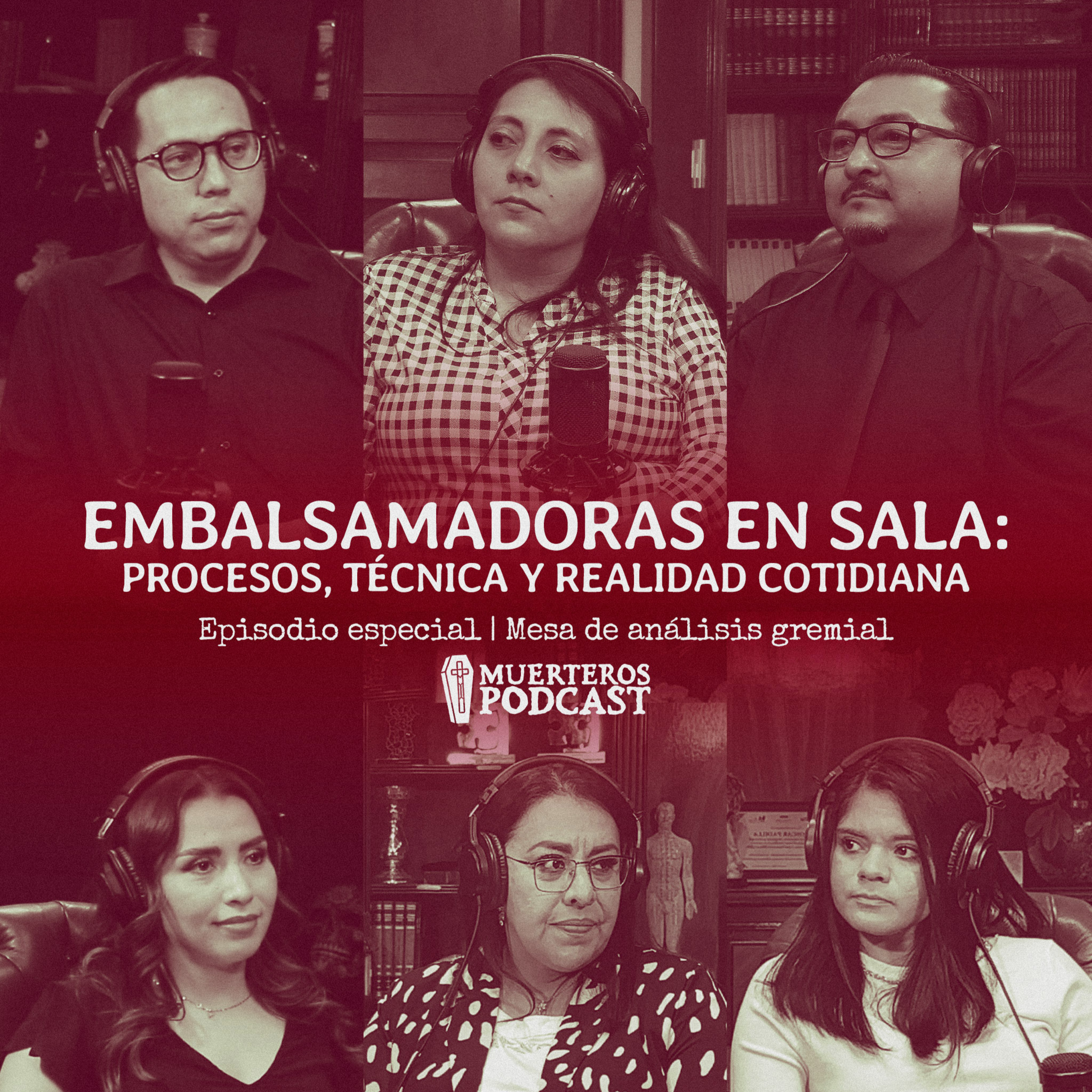 "EMBALSAMADORAS EN SALA: PROCESOS, TÉCNICA Y REALIDAD COTIDIANA" episode artwork