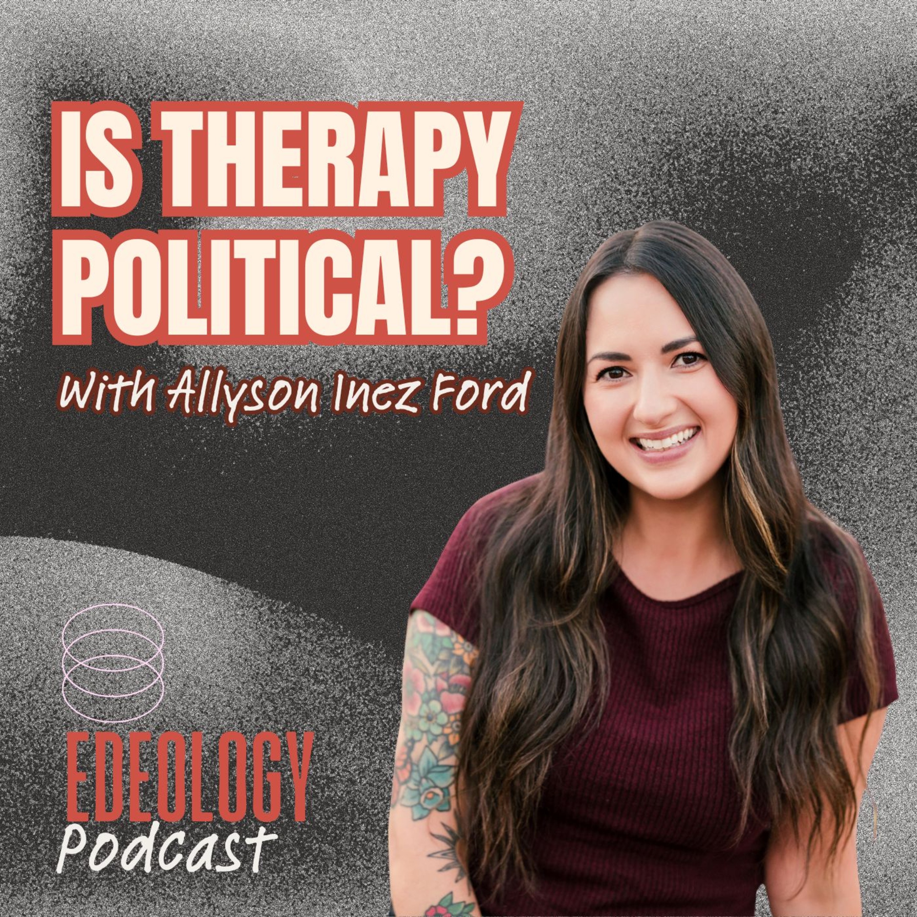 Is Therapy Political? With Allyson Inez Ford, MA, LPCC episode artwork