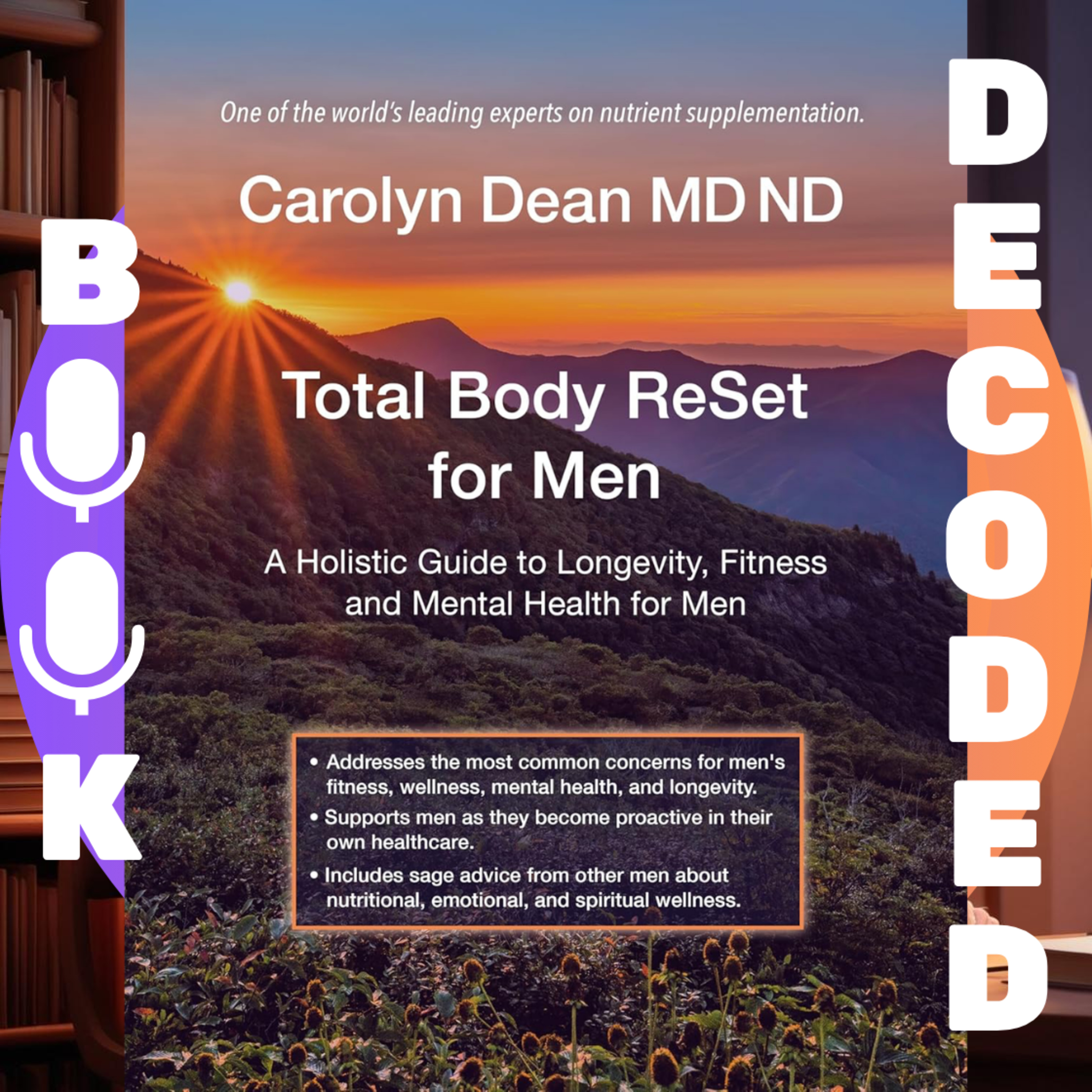 "Total Body ReSet for Men: A Holistic Guide to Longevity, Fitness, and Mental Health" by Dr. Carolyn Dean MD ND – A Comprehensive Approach to Enhancing Men’s Health and Boosting Vitality