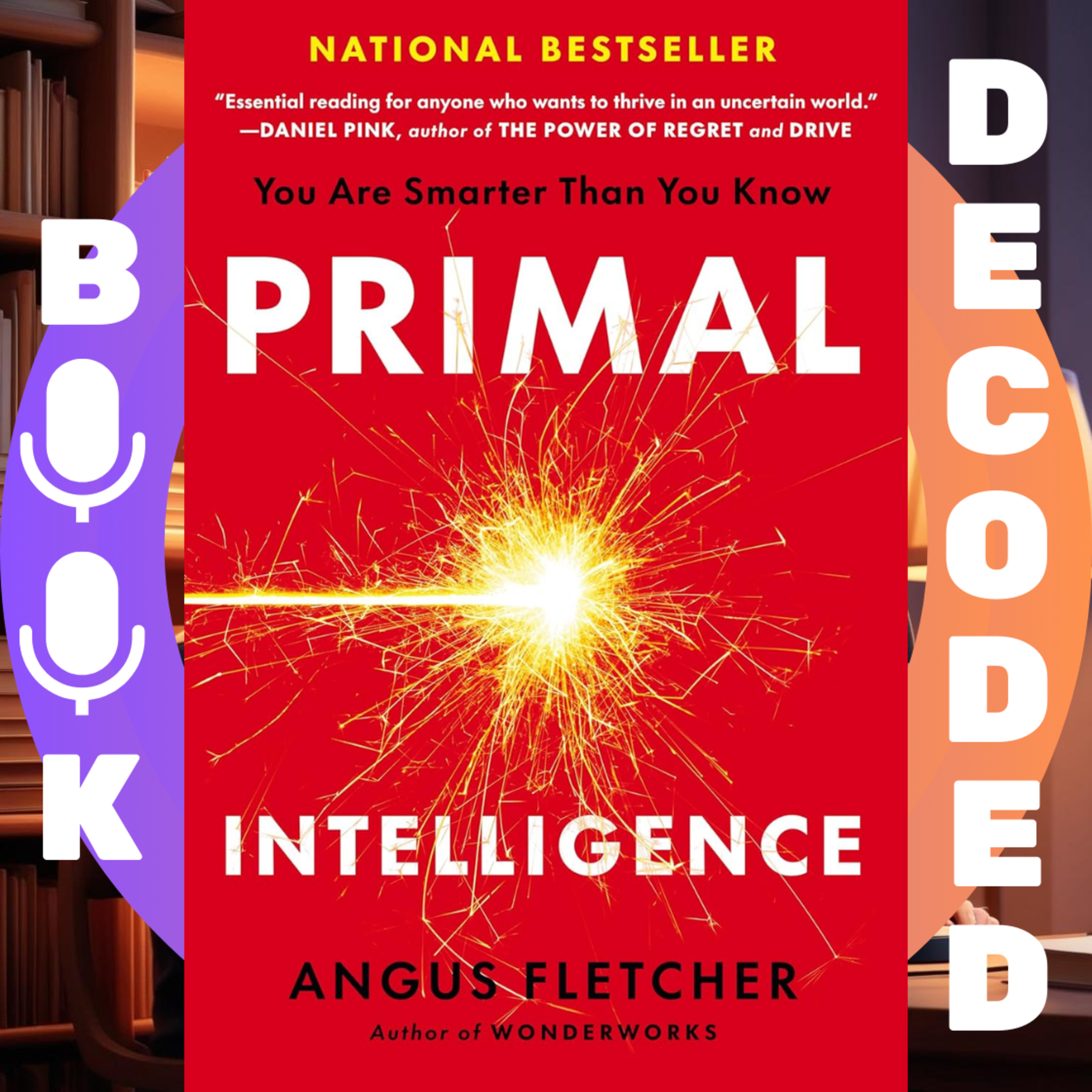Book Decoded: Exploring Big Ideas and Insights for Curious Minds – Deep Dives into Nonfiction Books