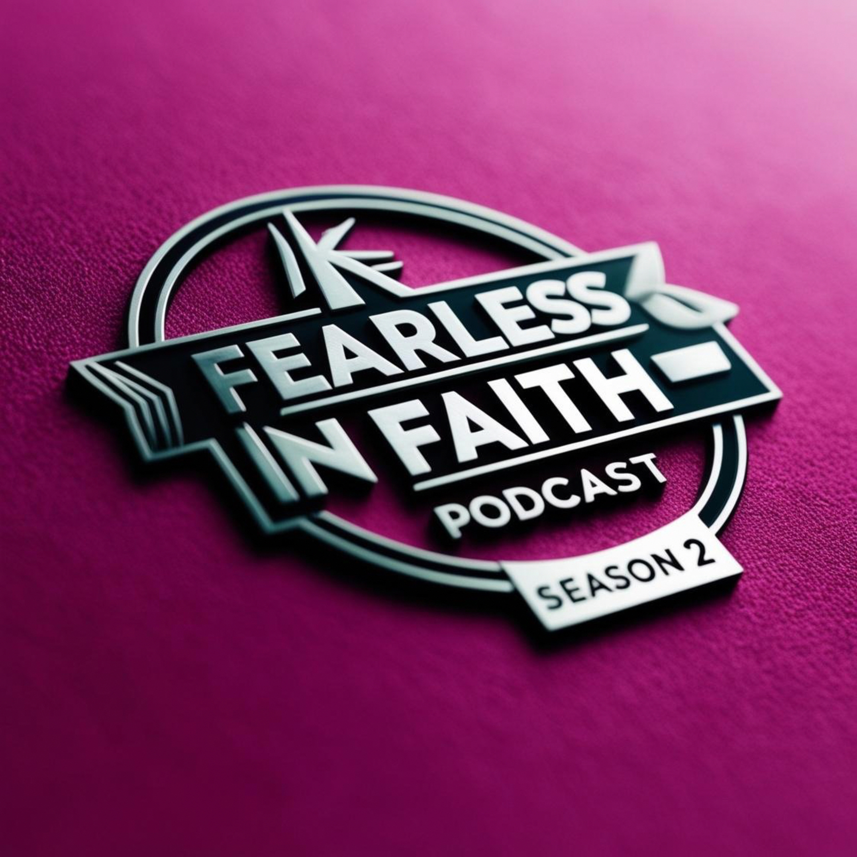 Fearless in Faith