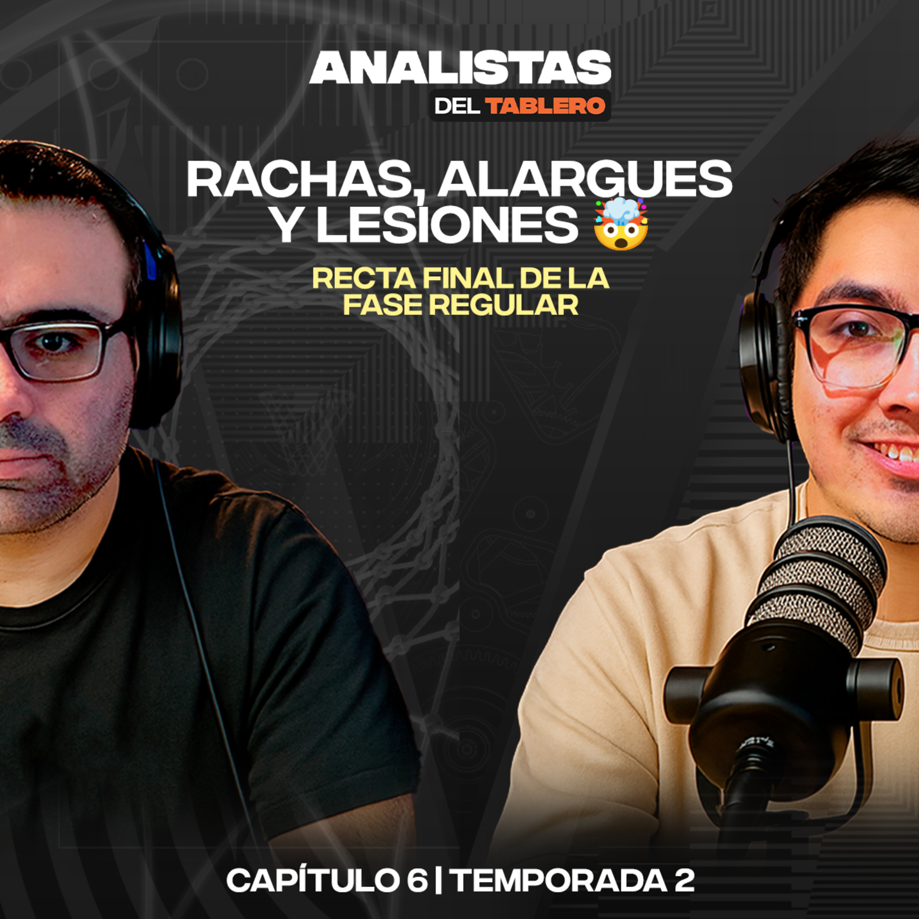 Analistas del Tablero | Rachas, alargues y lesiones | T02E06