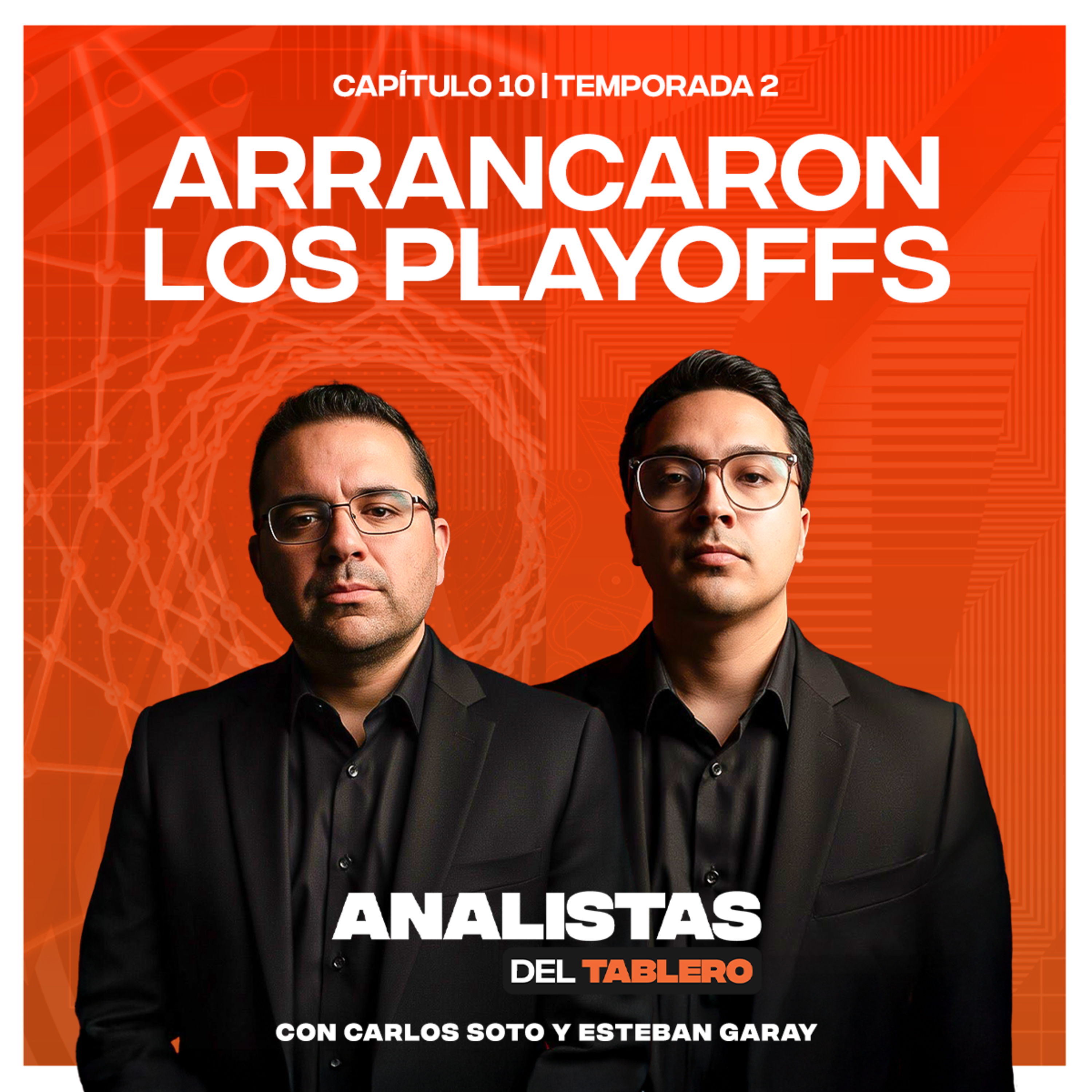 Analistas del Tablero | Arrancaron los Playoffs | T02E10