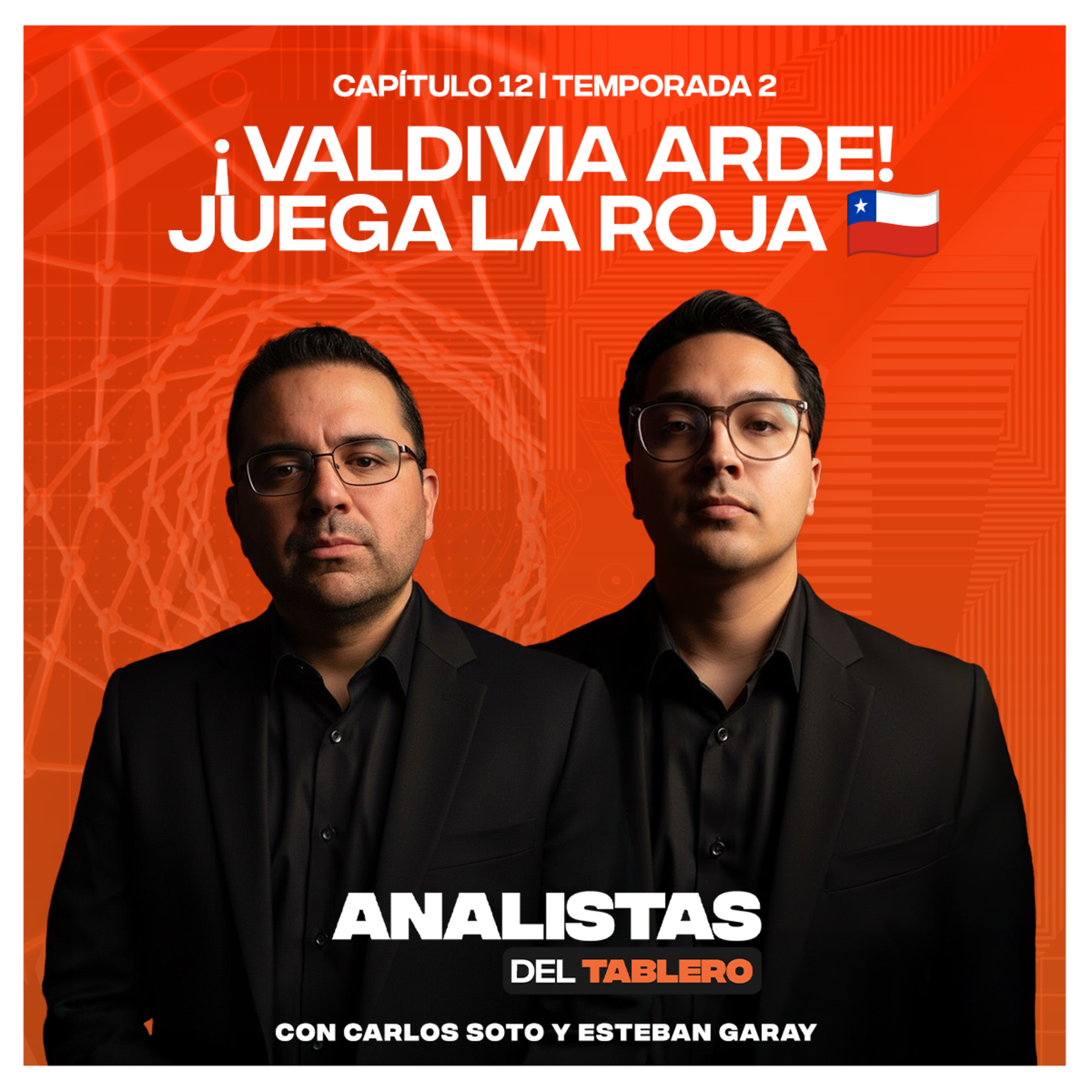 Analistas del Tablero | ¡La Roja juega en Valdivia! T2E12