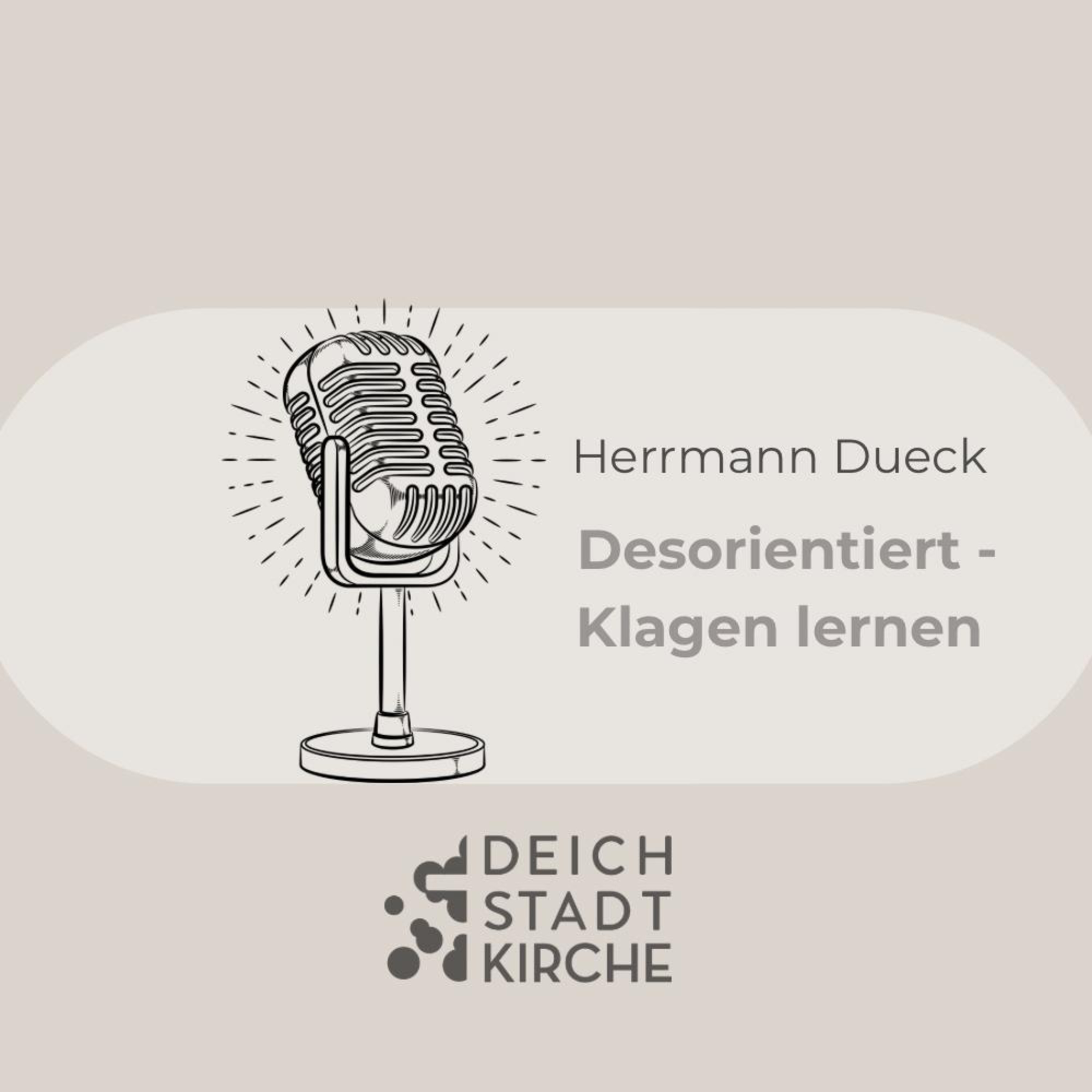 Desorientiert – klagen lernen | Predigt vom 26.01.2025, Herrmann Dueck episode artwork