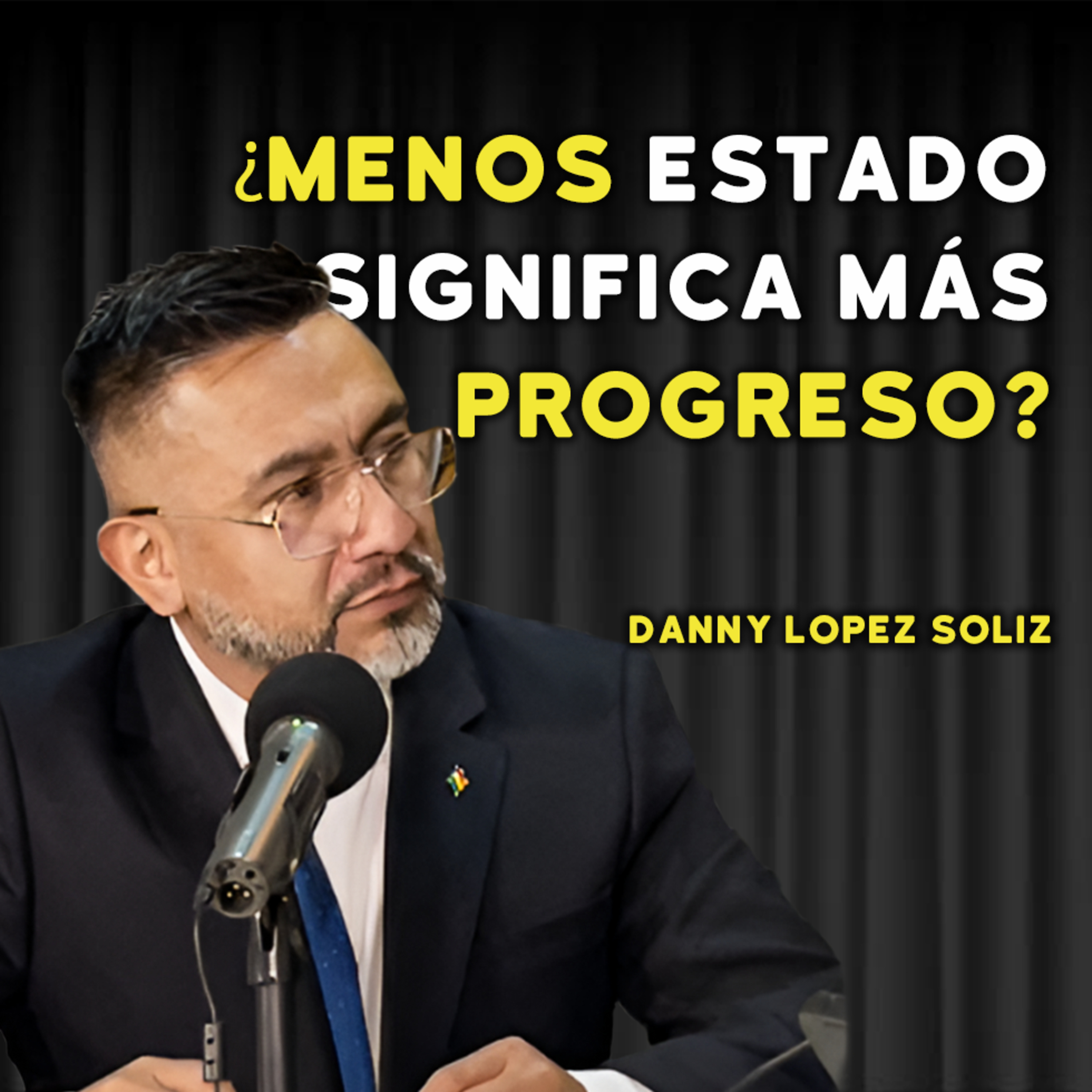 REDUCCIÓN DEL APARATO ESTATAL: ¿SOLUCIÓN O RIESGO PARA BOLIVIA? | #104 episode artwork