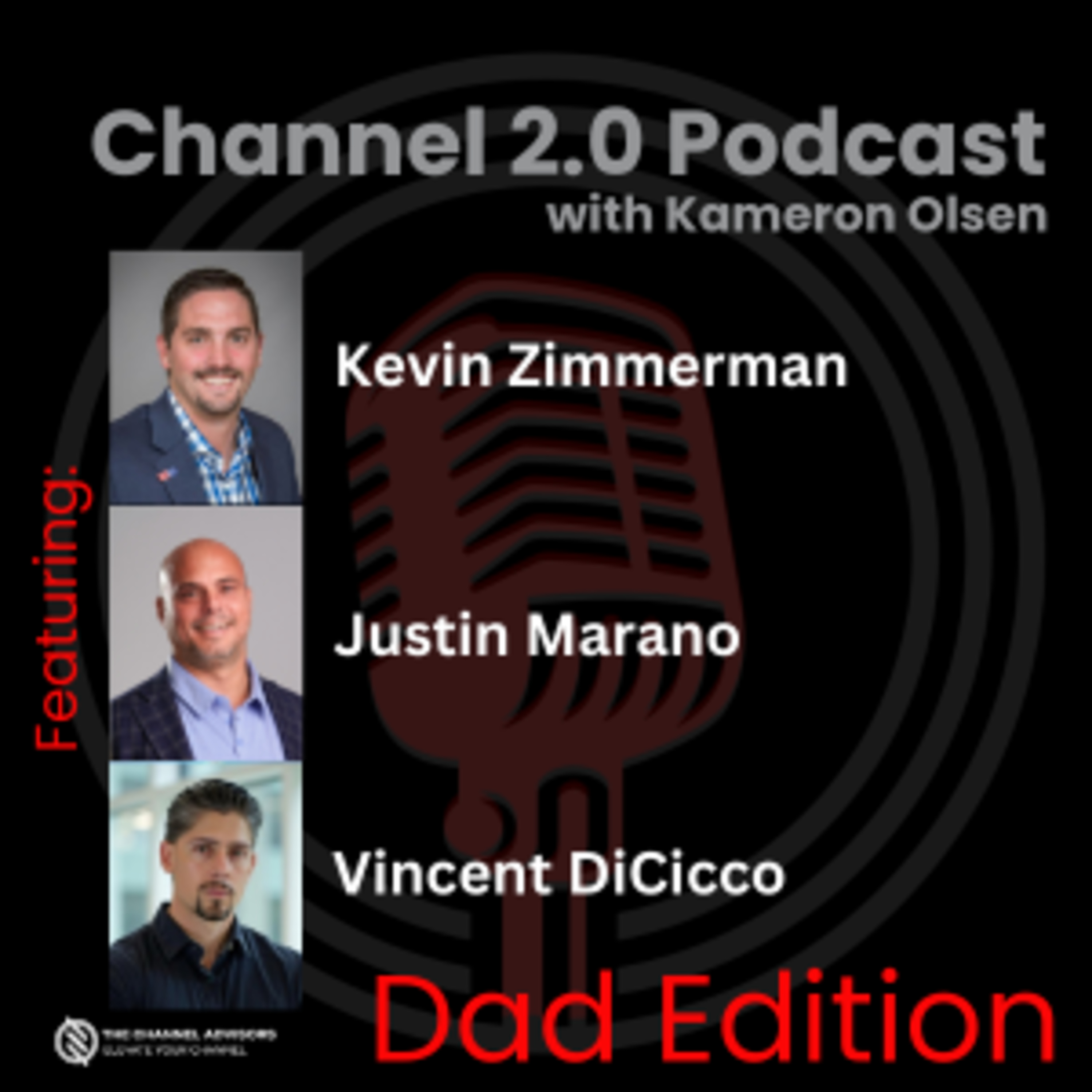 Channel Dad Edition: Balancing Business, Fatherhood, and Life episode artwork