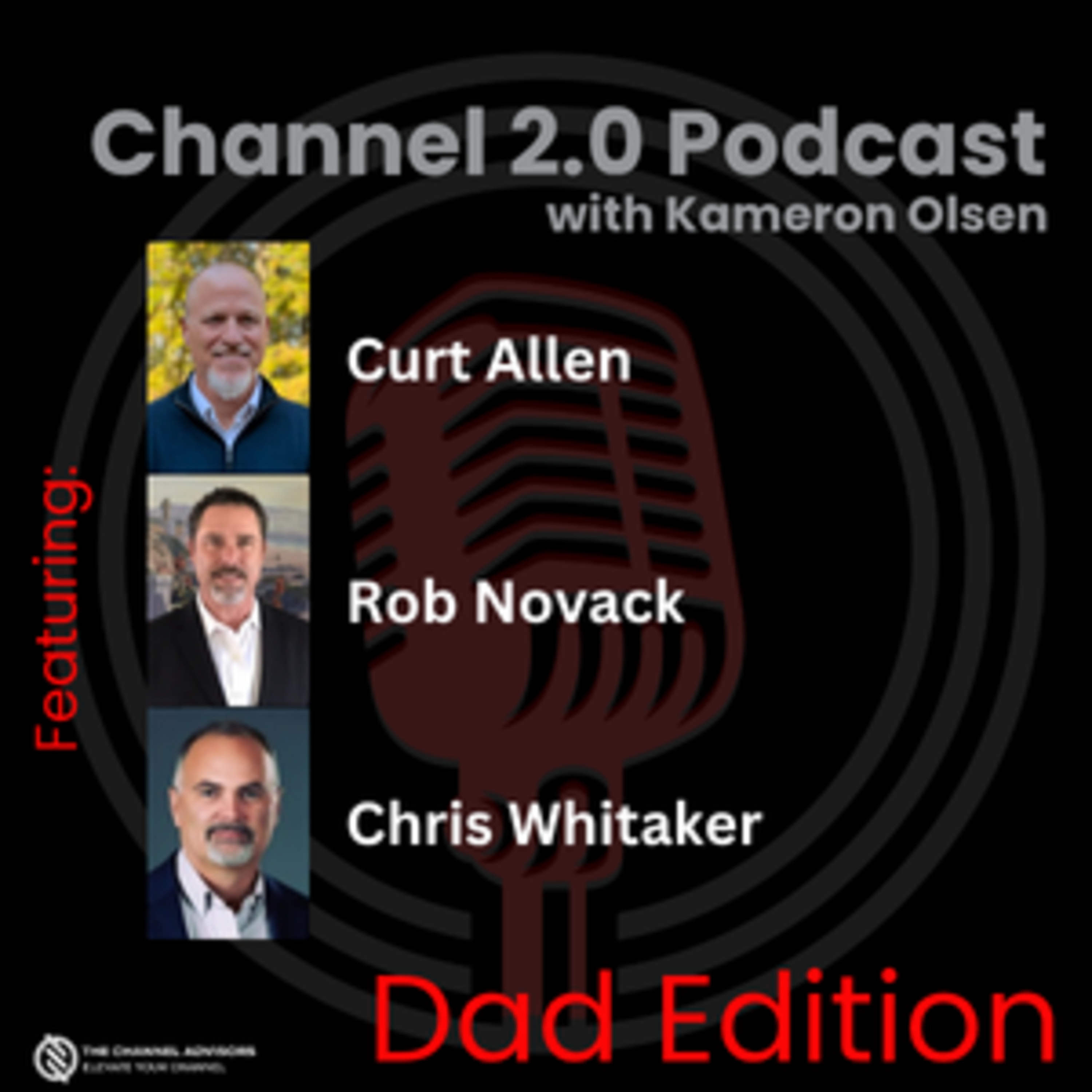 Channel 2.0 Podcast - Fathers Day Edition episode artwork