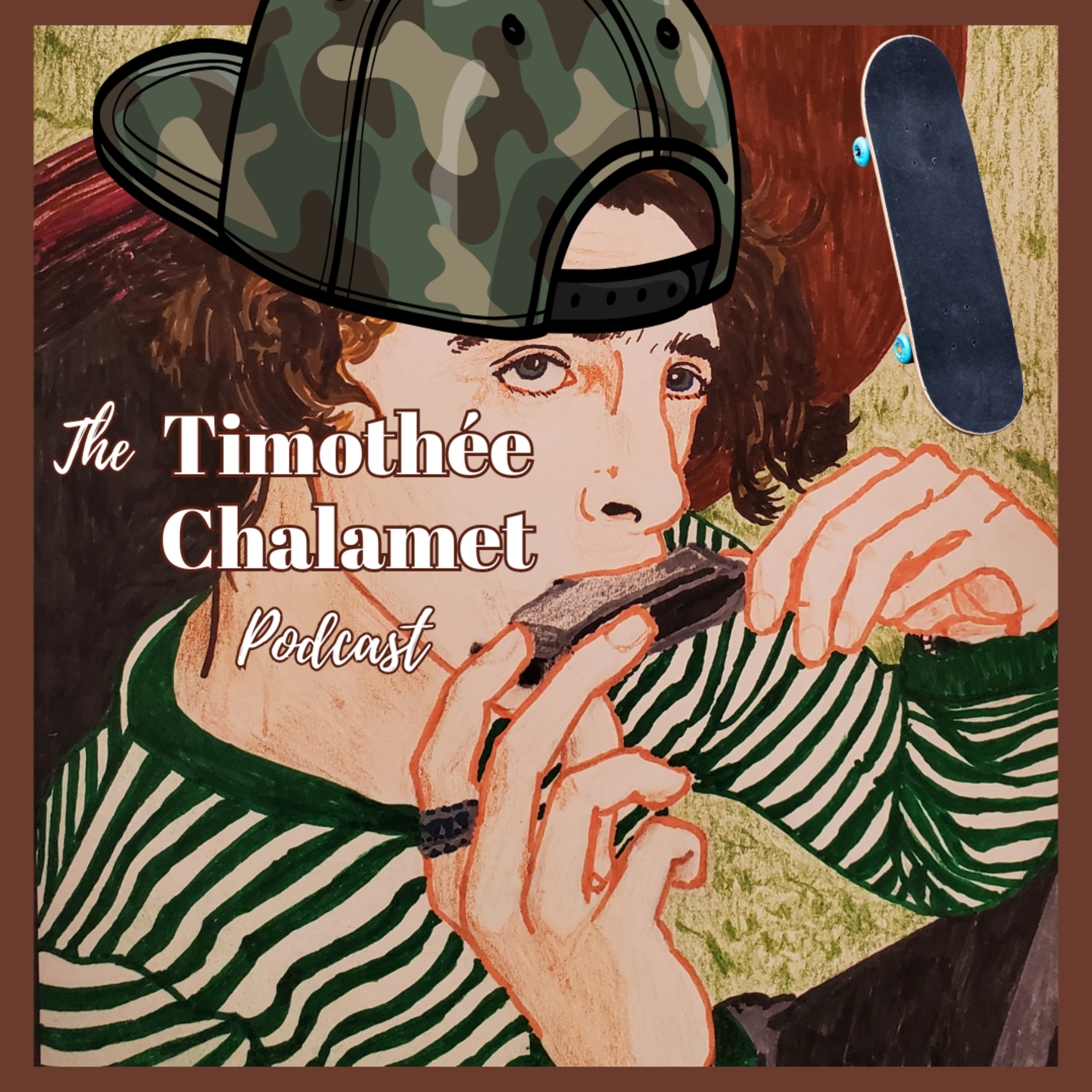 The Timothée Chalamet Podcast