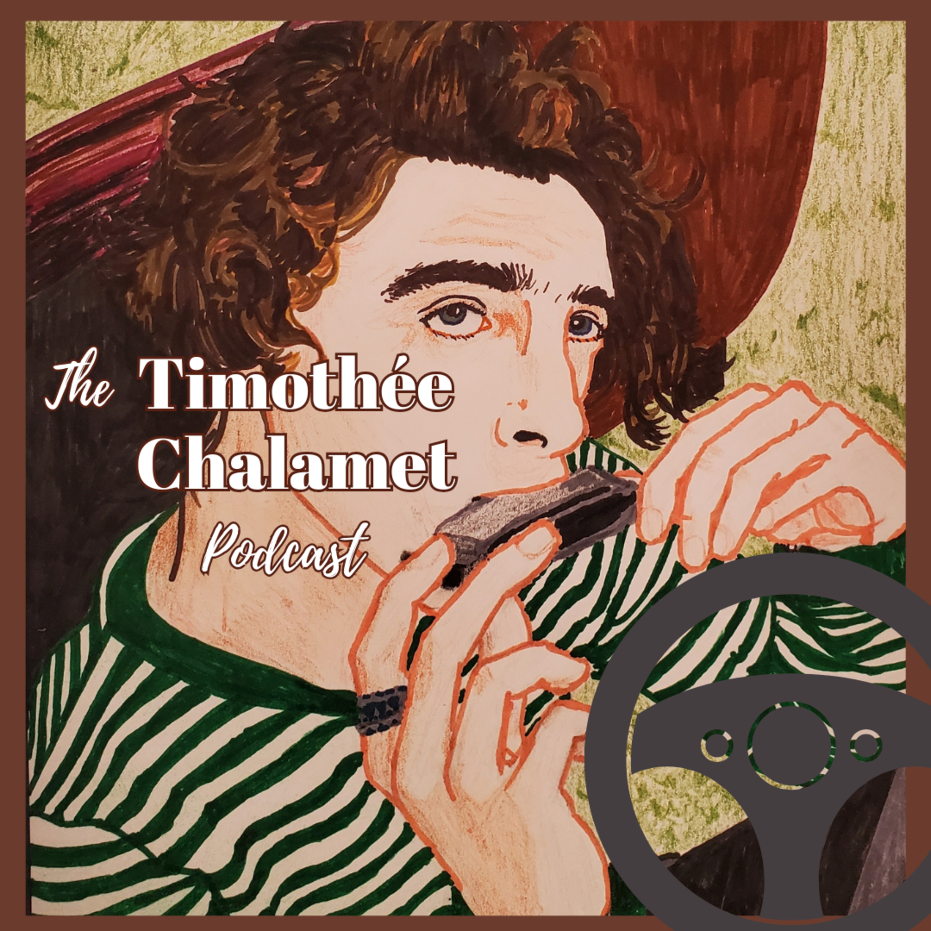 The Timothée Chalamet Podcast