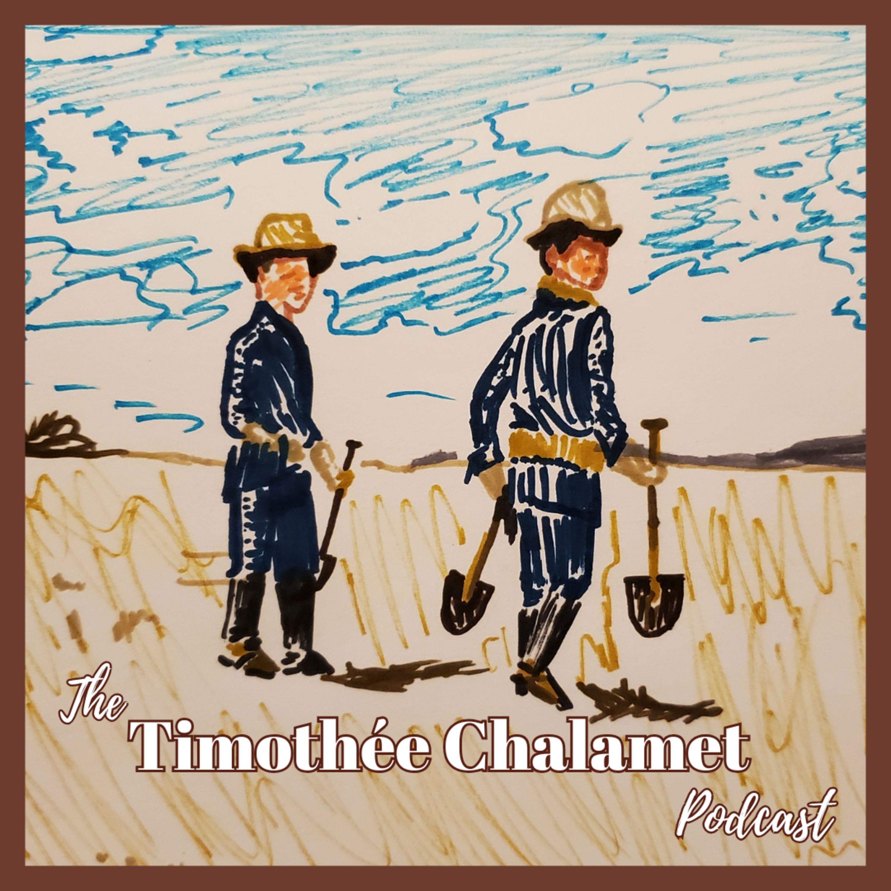 The Timothée Chalamet Podcast