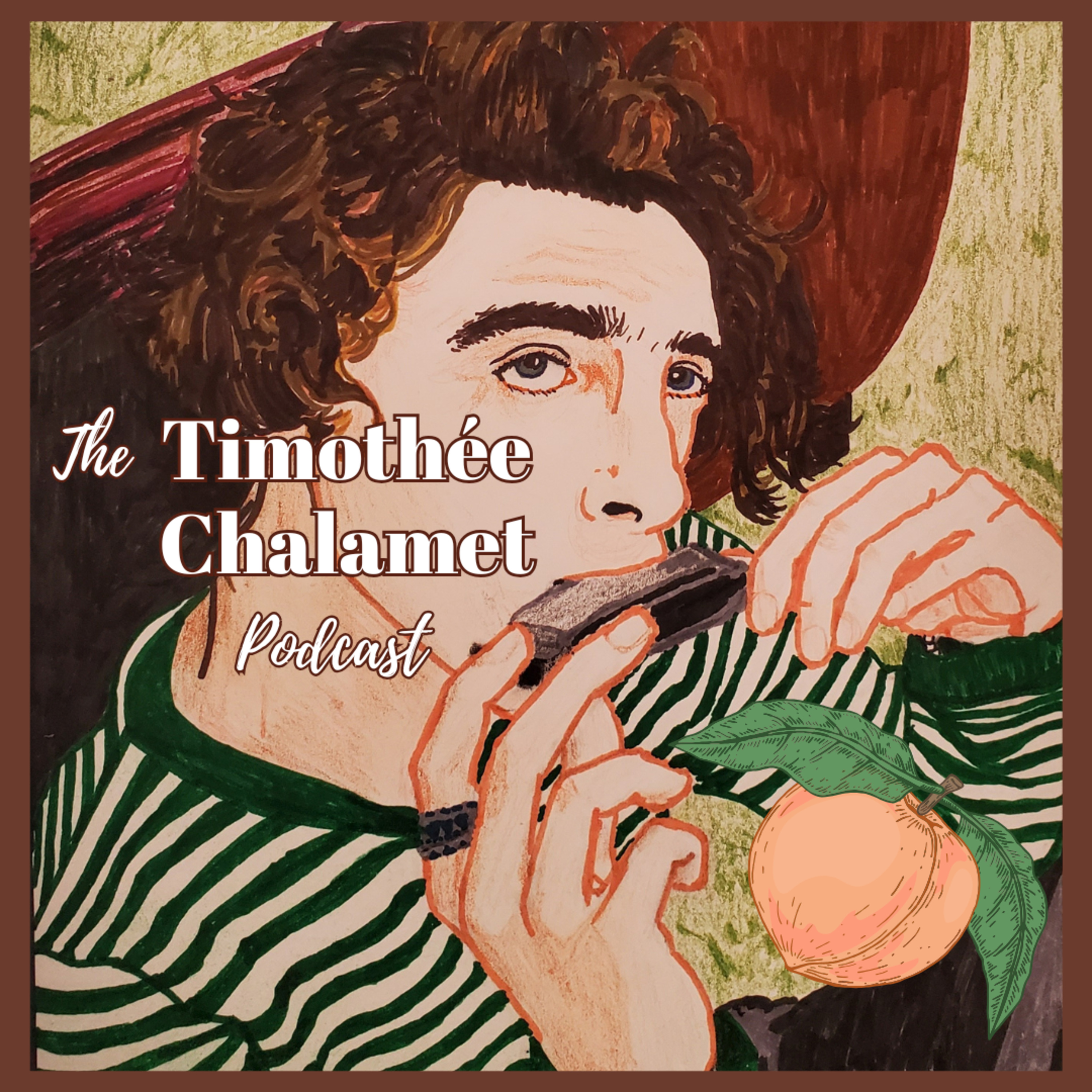 The Timothée Chalamet Podcast