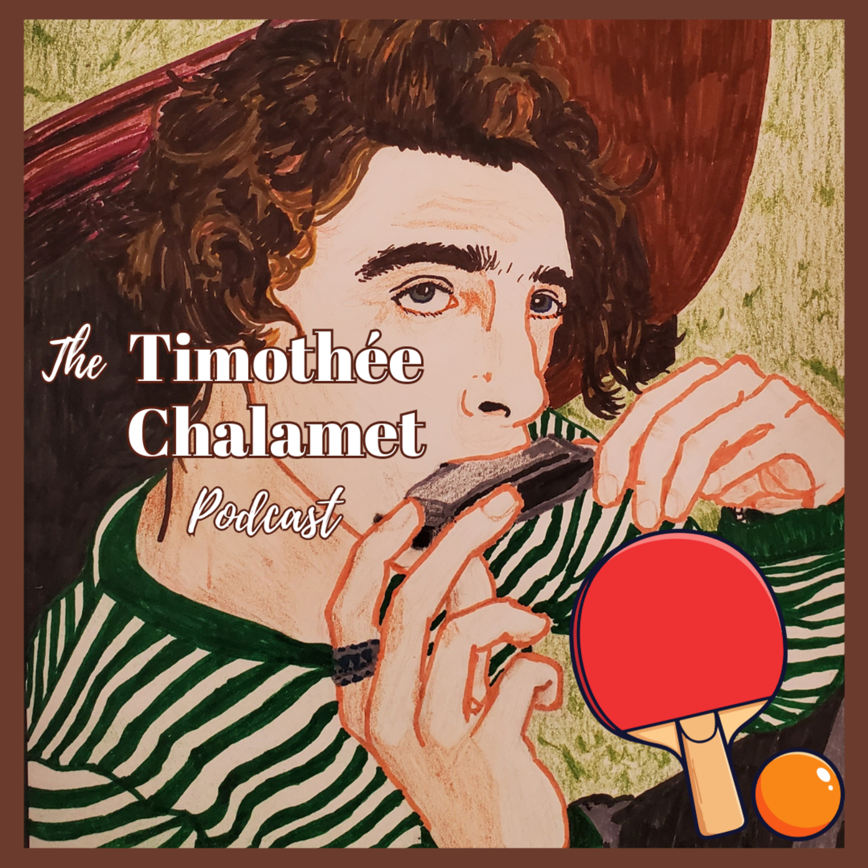 The Timothée Chalamet Podcast