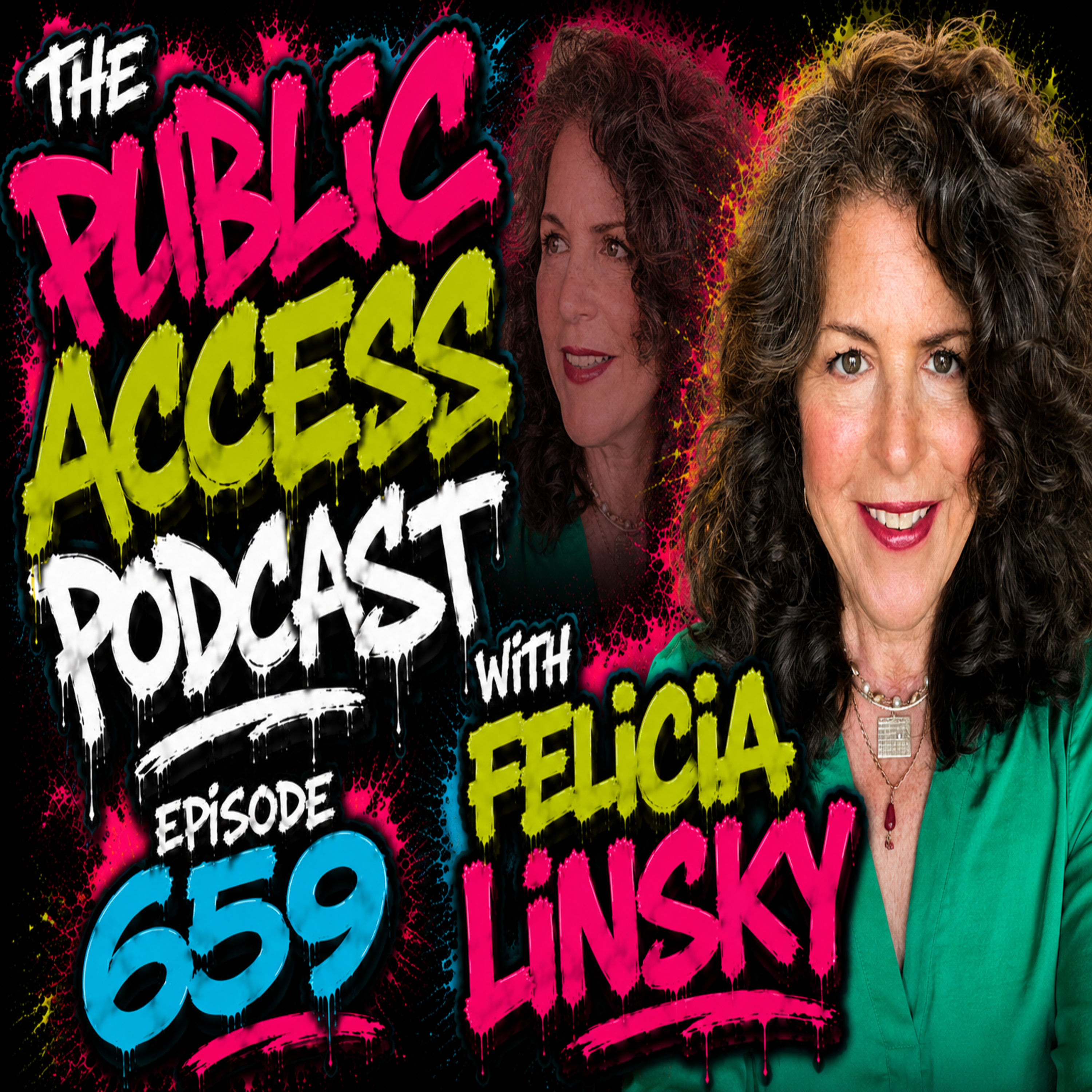 659 - Hollywood, Healing & Human Potential with Felicia Linsky episode artwork