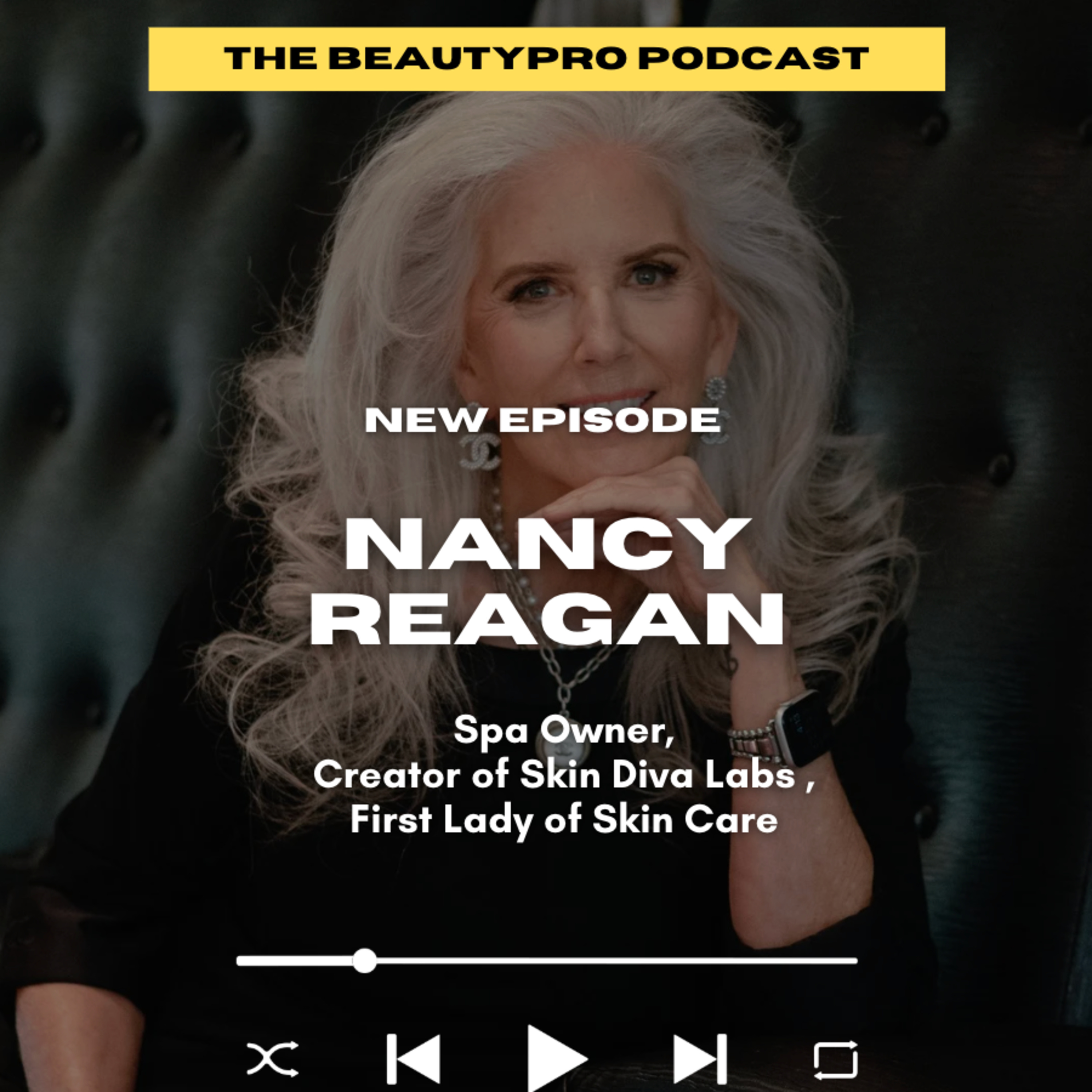 244. Nancy Reagan: Spa Owner, Creator of Skin Diva Labs, First Lady of Skin Care