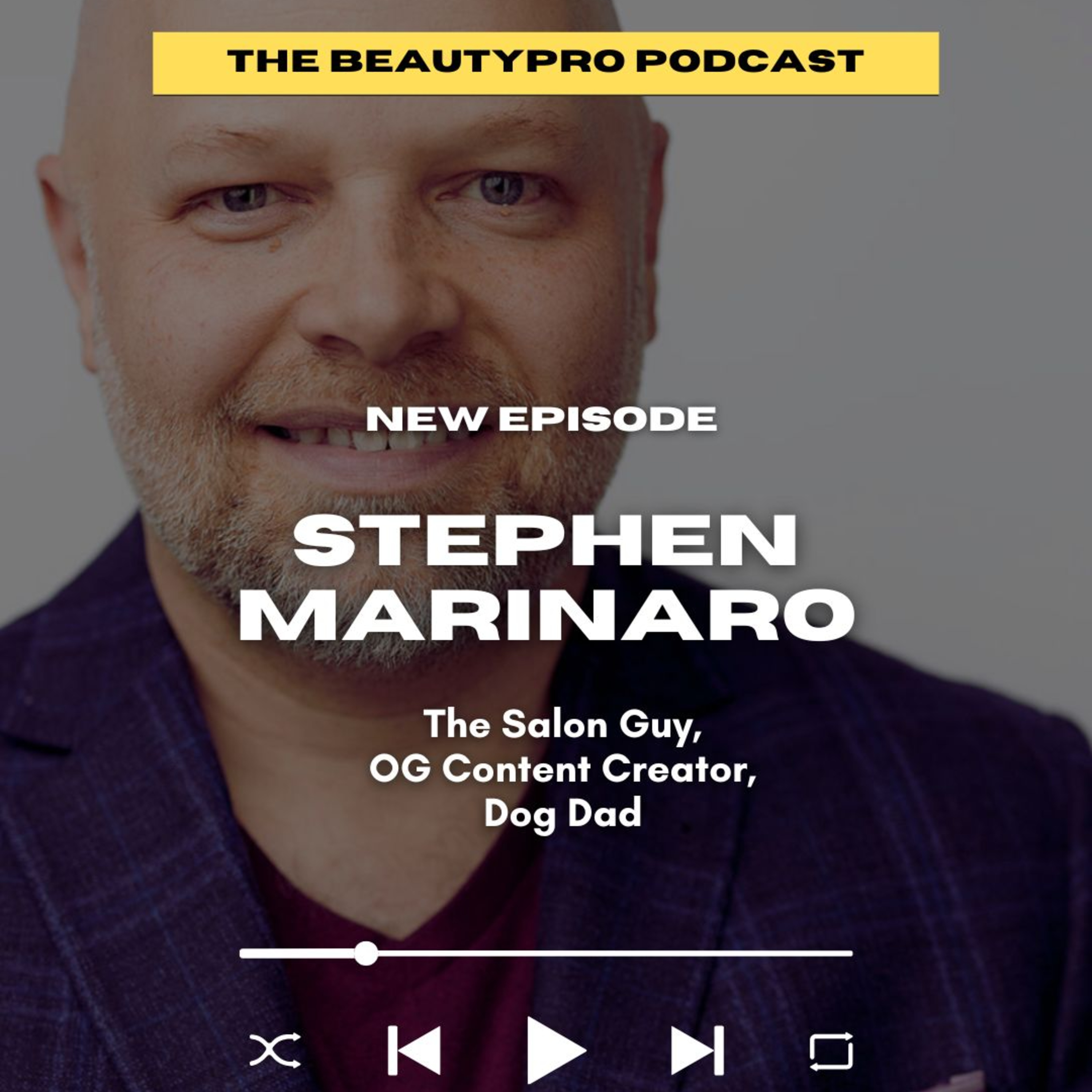 261. Stephen Marinaro: The Salon Guy, The Beauty Industry OG, Dog Dad episode artwork