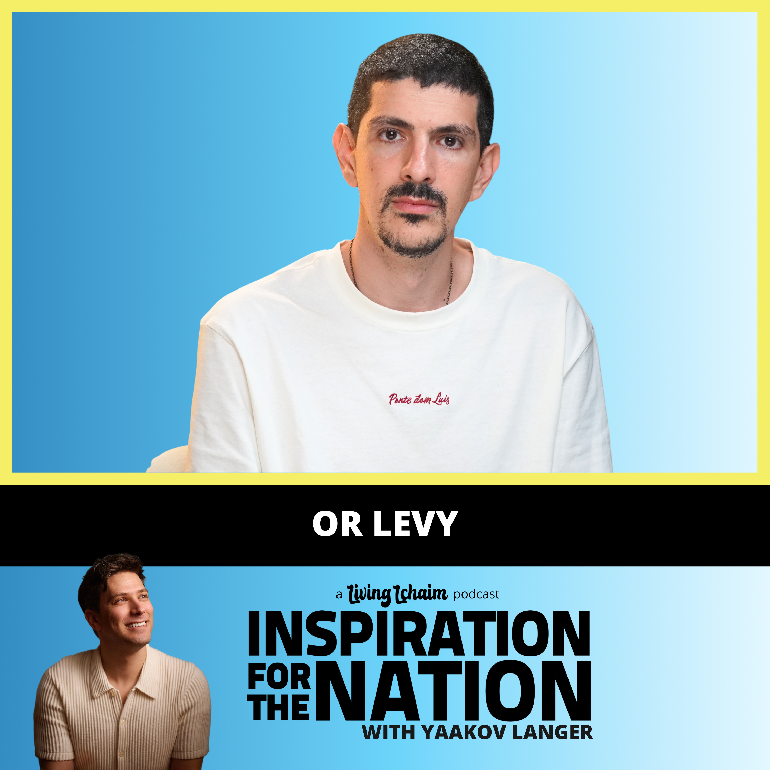 Or Levy: 491 Days Starving in Gaza & It Was My 1st Time Connecting to Hashem